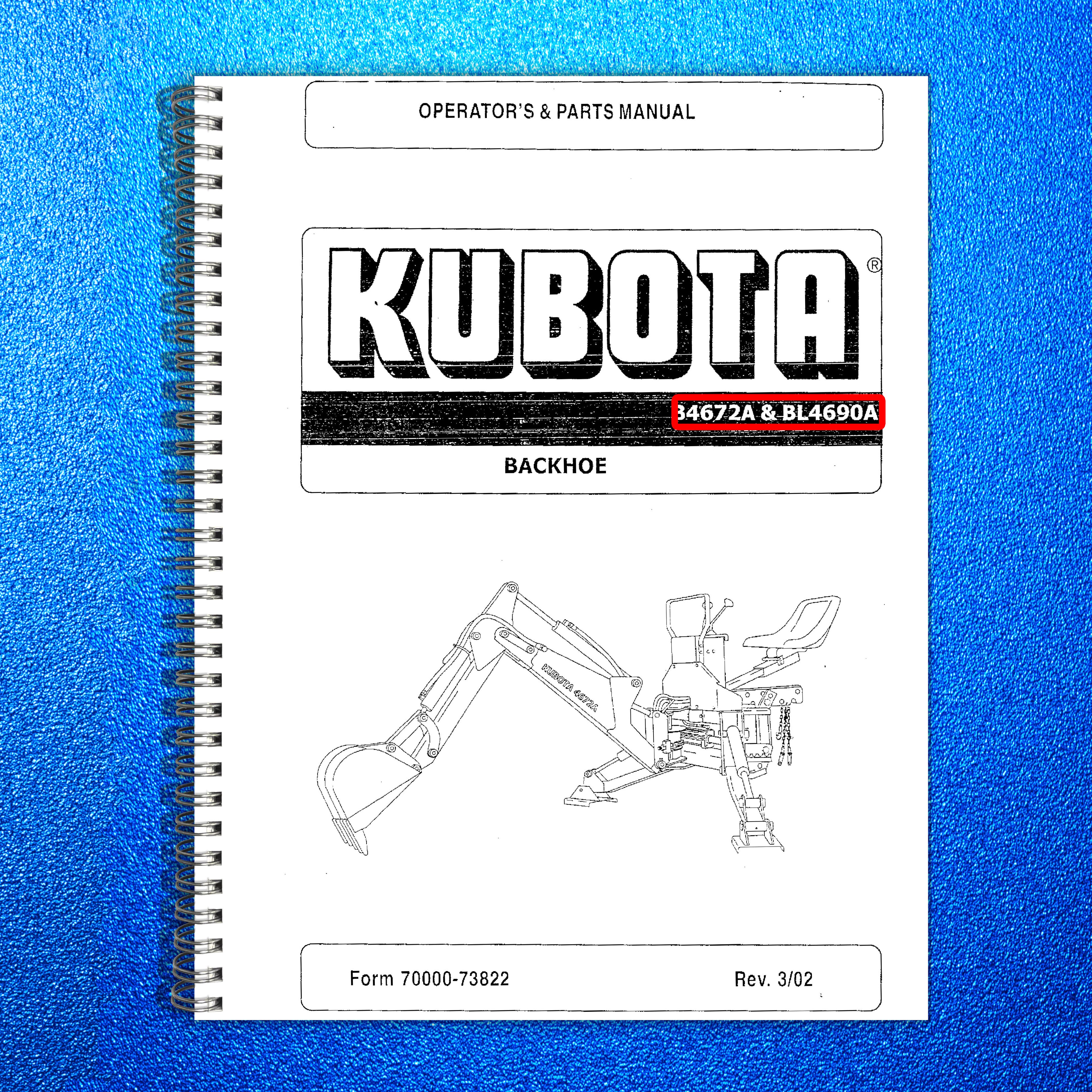 KUBOTA B4672A BL4690A Backhoe Operators  Parts Manual 2002 - WIRE BOUND