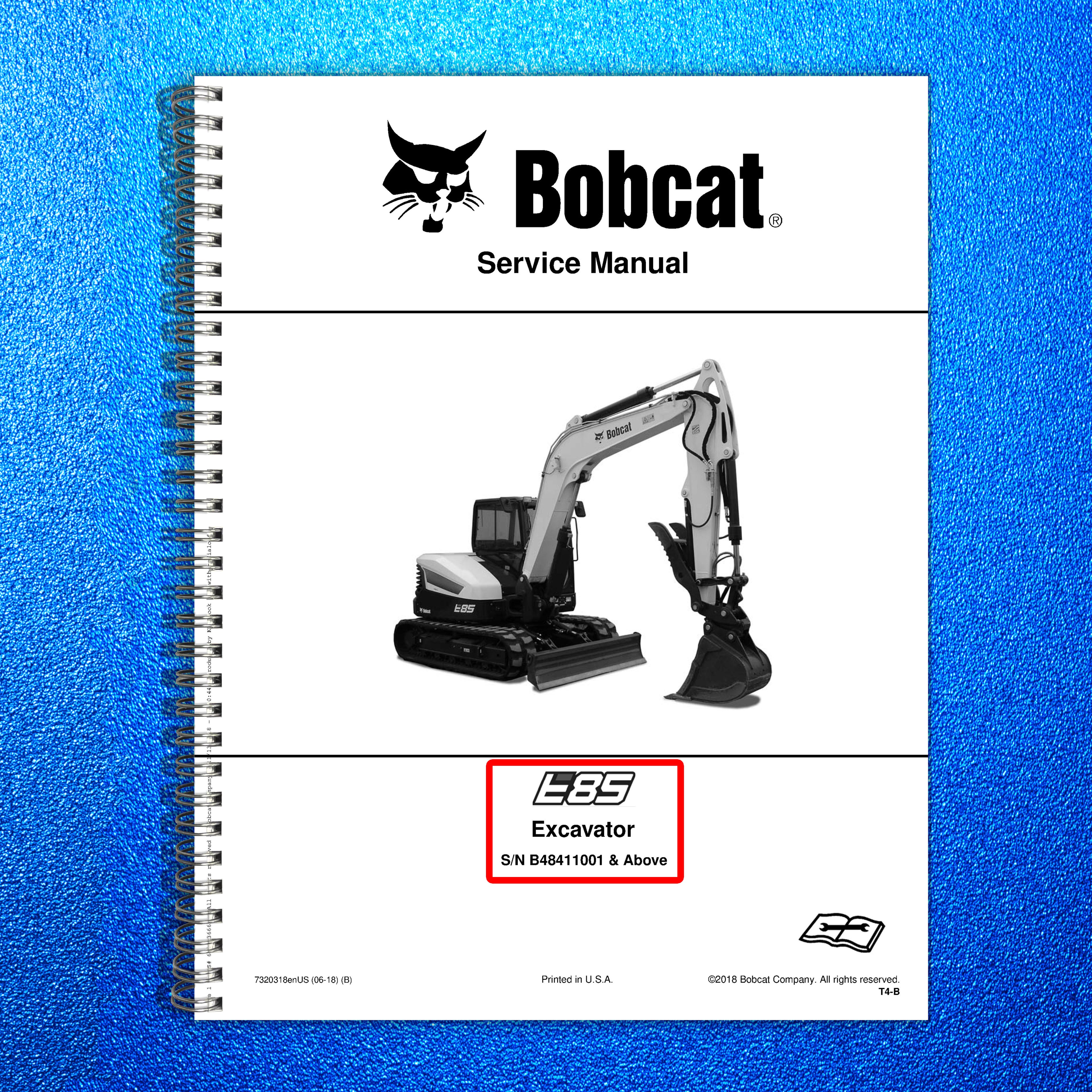 BOBCAT E85 Excavator Service Manual SN B48411001 Up - BOUND - COVERS - FOLDOUTS