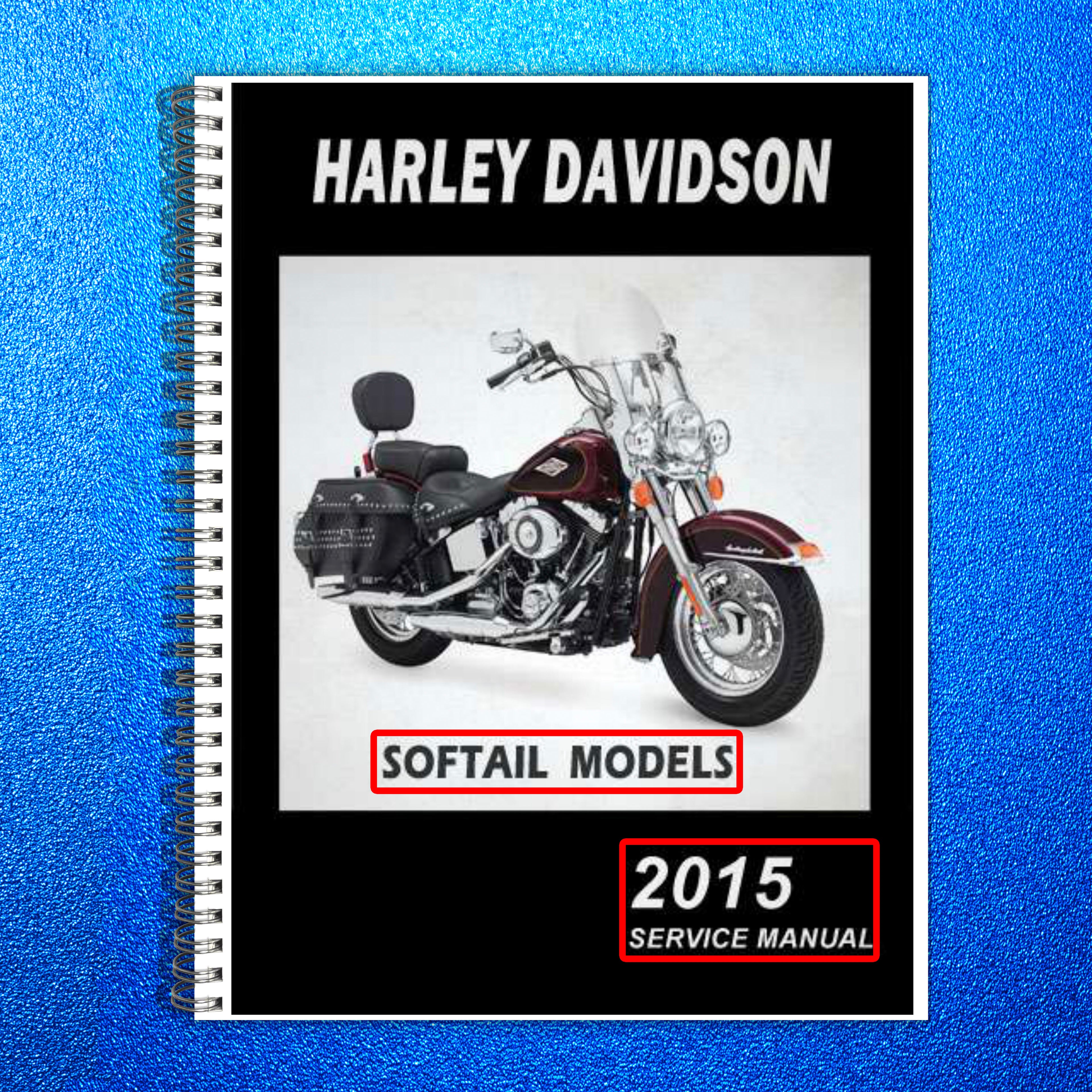 HARLEY DAVIDSON 2015 Softail Models Service Manual - BOUND - COVERS - FOLDOUTS