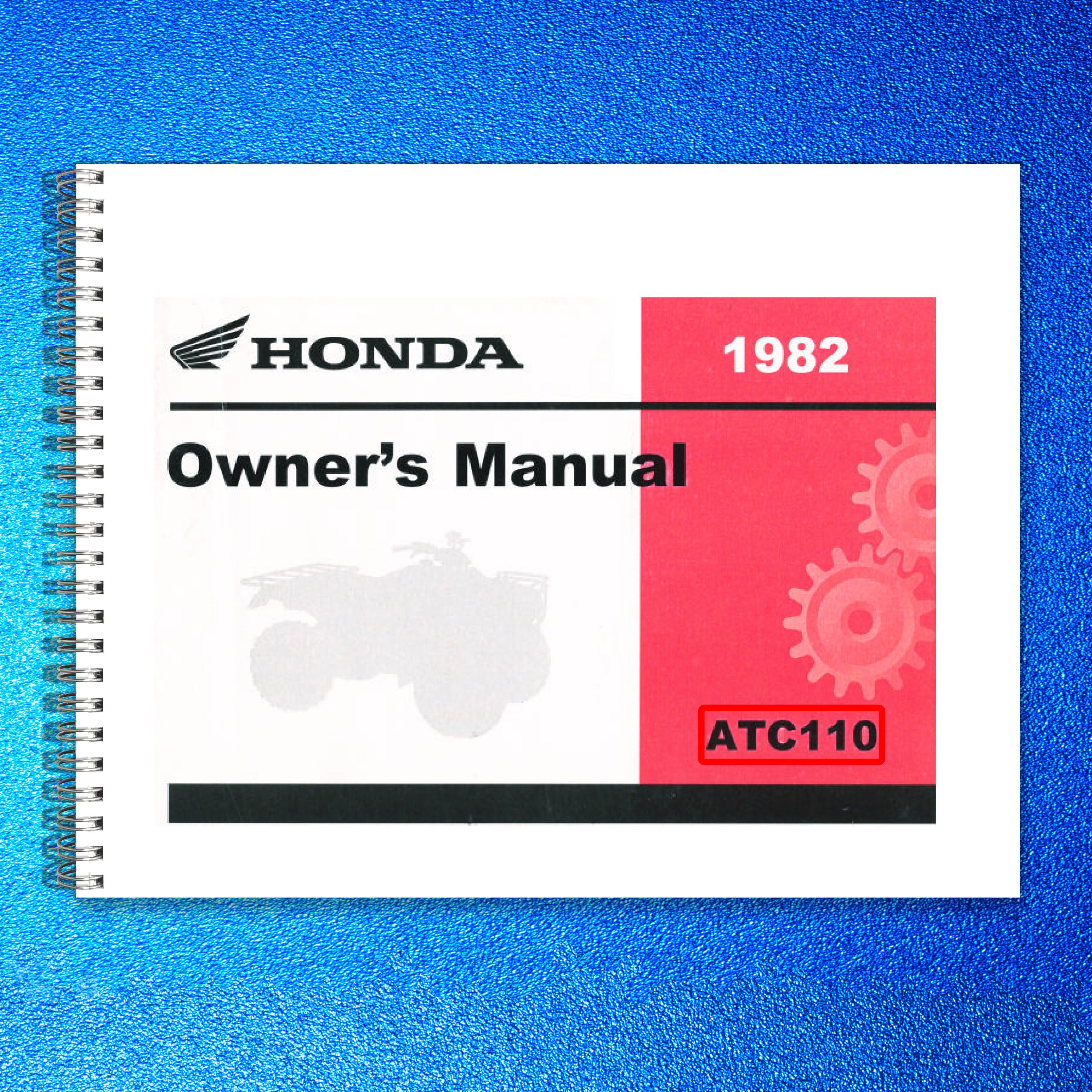 HONDA ATC110 Three-Wheeler Owners Manual 1982 - STEEL WIRE BOUND - TOUGH COVERS