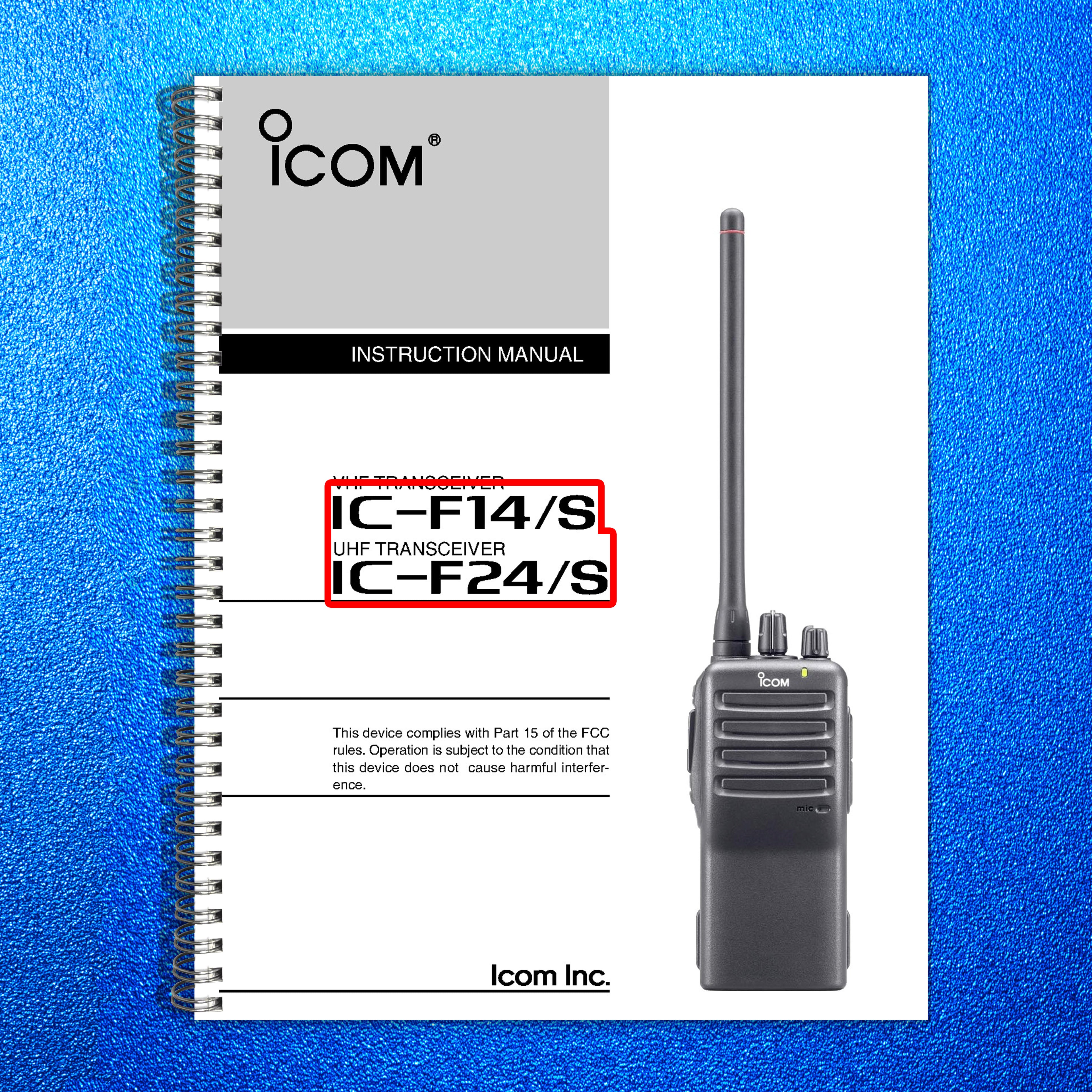 ICOM IC-F14 IC-F24 VHF UHF Transceiver Instruction Manual - WIRE BOUND - COVERS