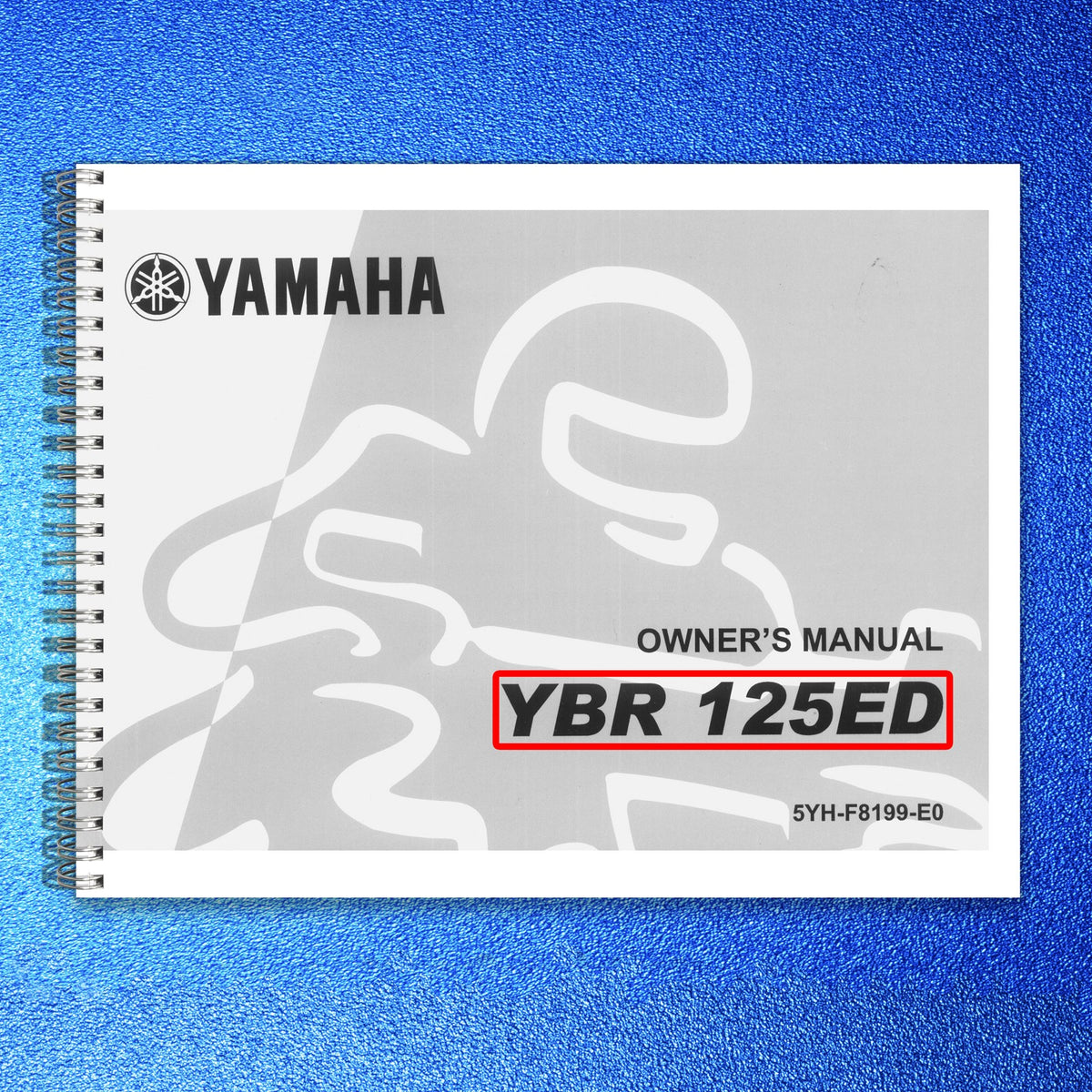 YAMAHA YBR125ED Motorcycle Owners Manual 2003 - STEEL WIRE BOUND - TOUGH COVERS