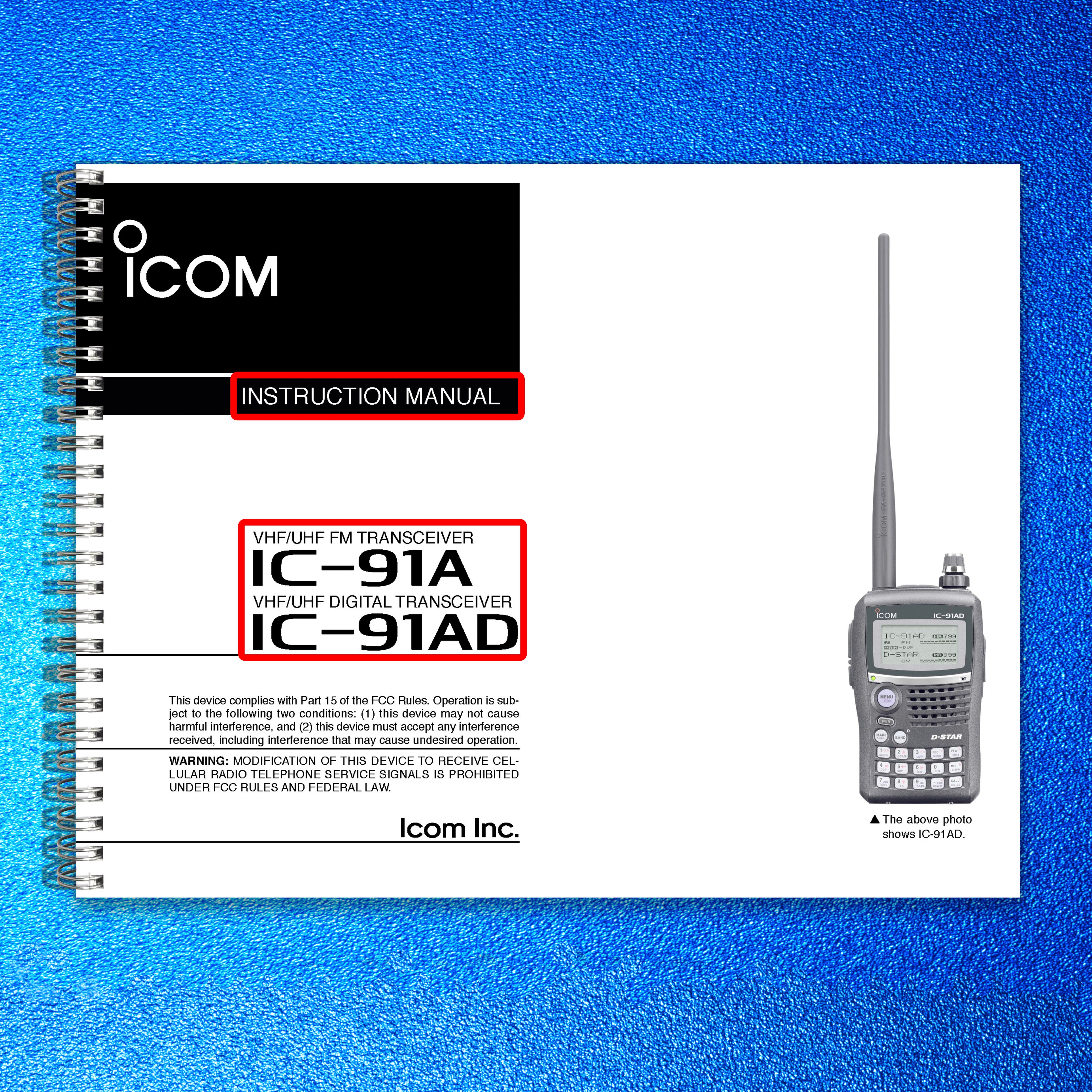 ICOM IC-91A IC-91AD TRANSCEIVER INSTRUCTION MANUAL - WIRE BOUND - TOUGH COVERS