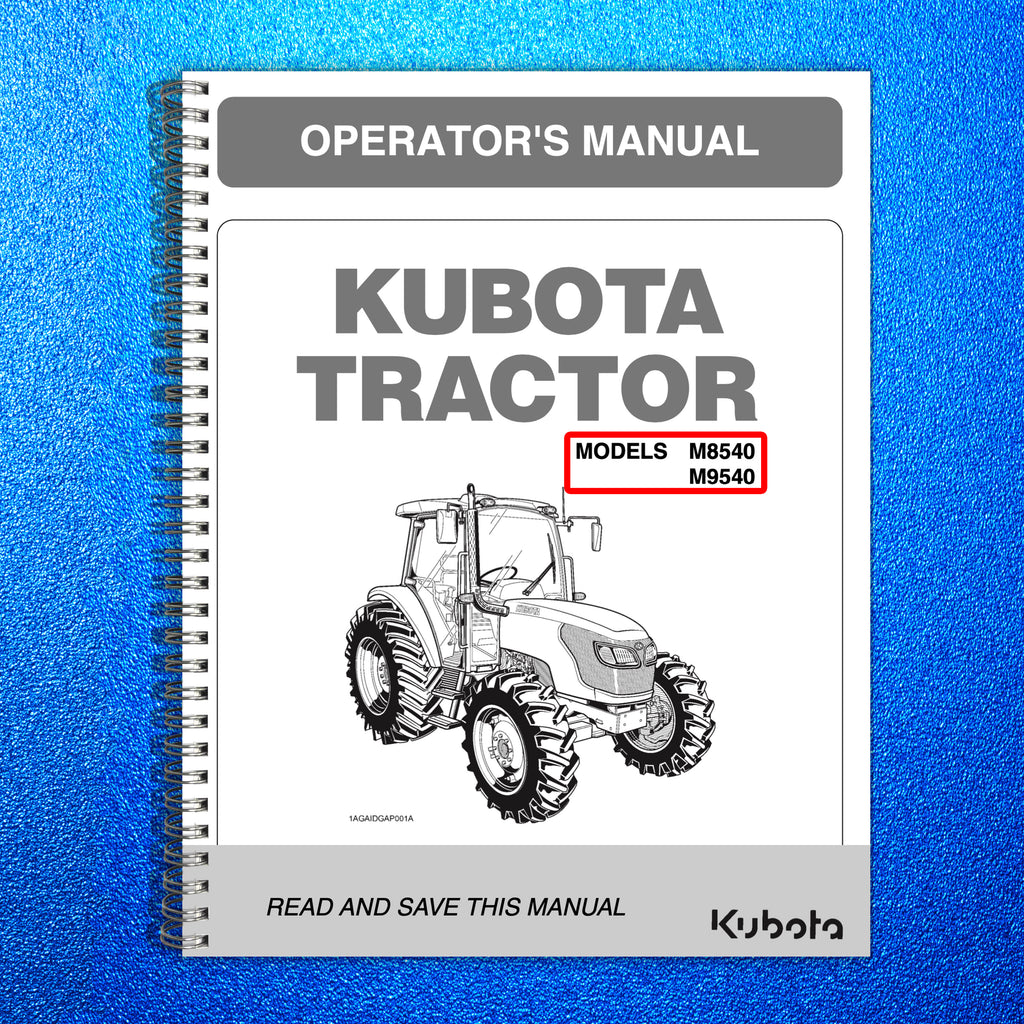KUBOTA M8540 M9540 CAB TRACTOR OPERATORS MANUAL - WIRE BOUND - TOUGH COVERS