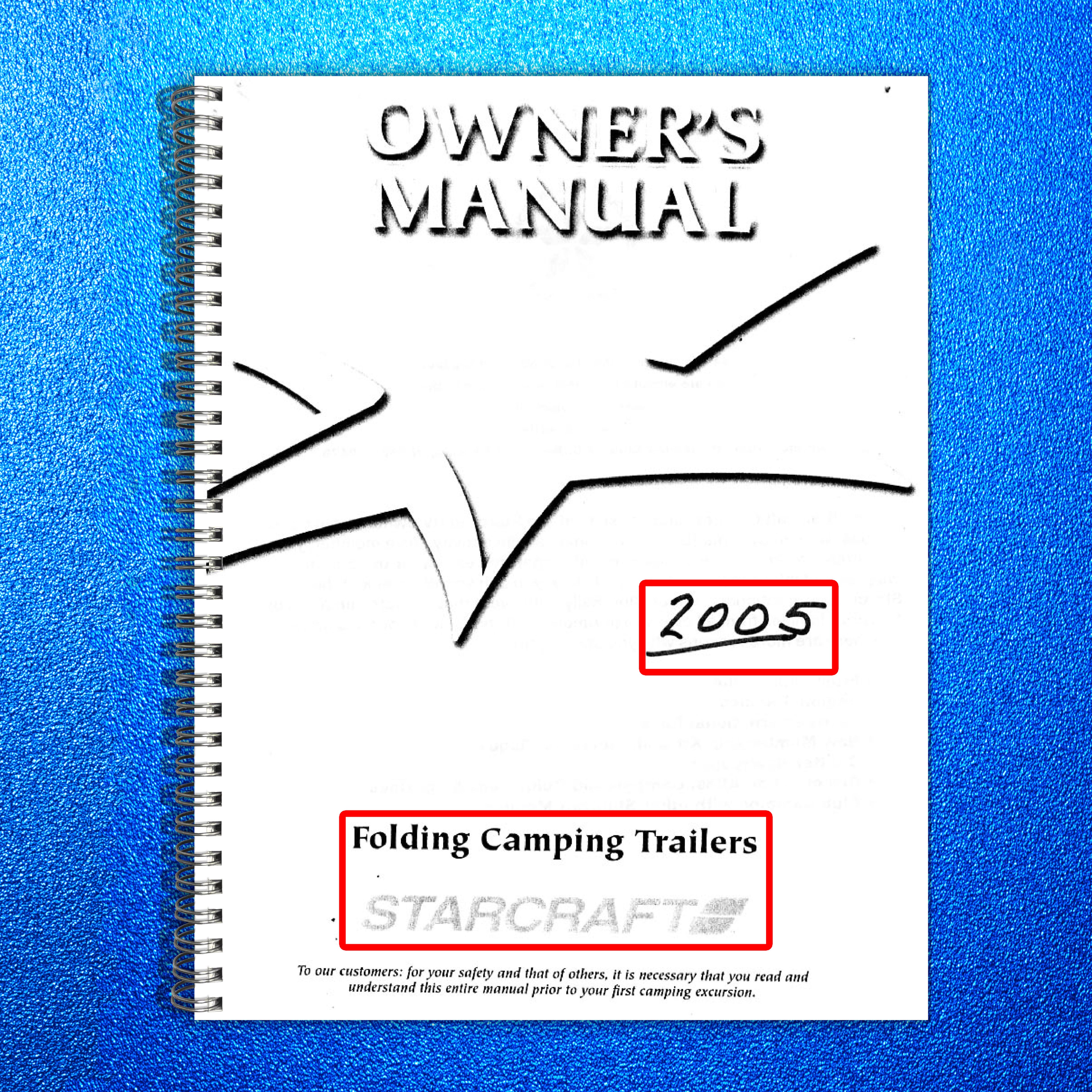 STARCRAFT 2005 Folding Camping Trailer Owners Manual - WIRE BOUND - TOUGH COVERS