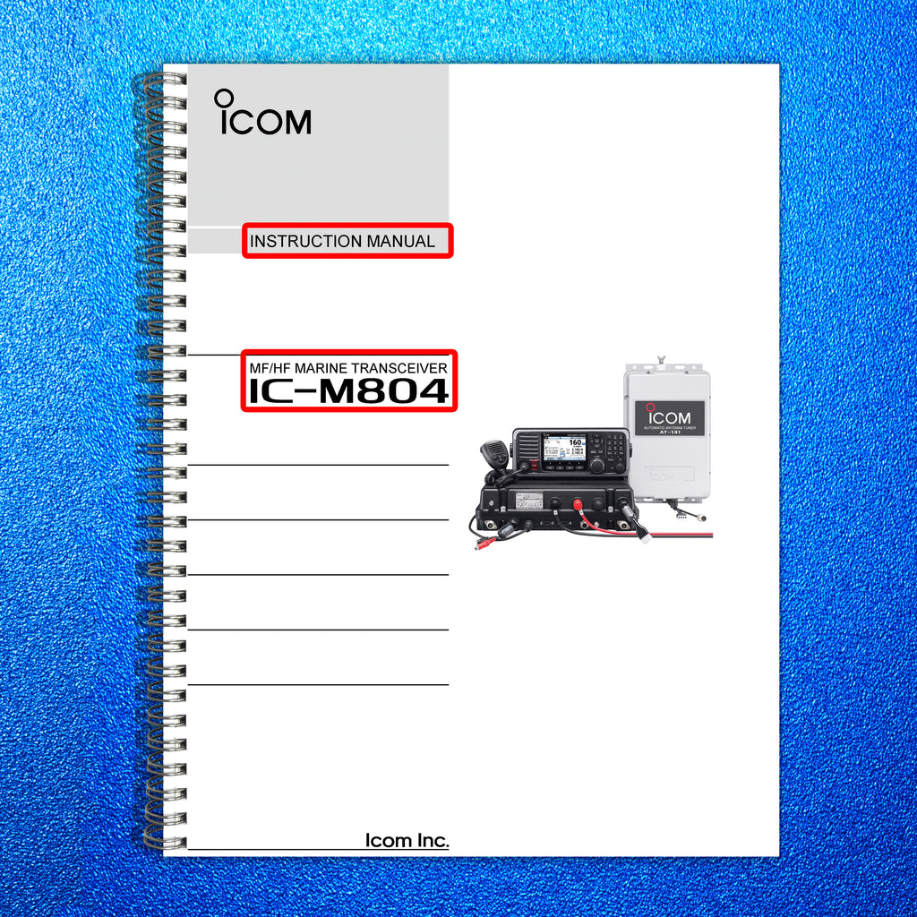 ICOM IC-M804 MARINE TRANSCEIVER INSTRUCTION MANUAL - WIRE BOUND - TOUGH COVERS