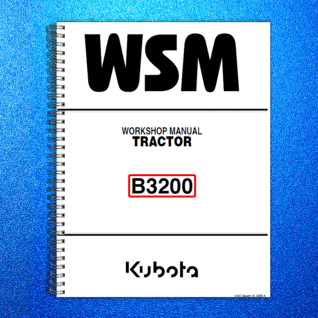 KUBOTA B3200 TRACTOR WORKSHOP MANUAL TRACTOR OPERATORS GUIDE - STEEL WIRE BOUND