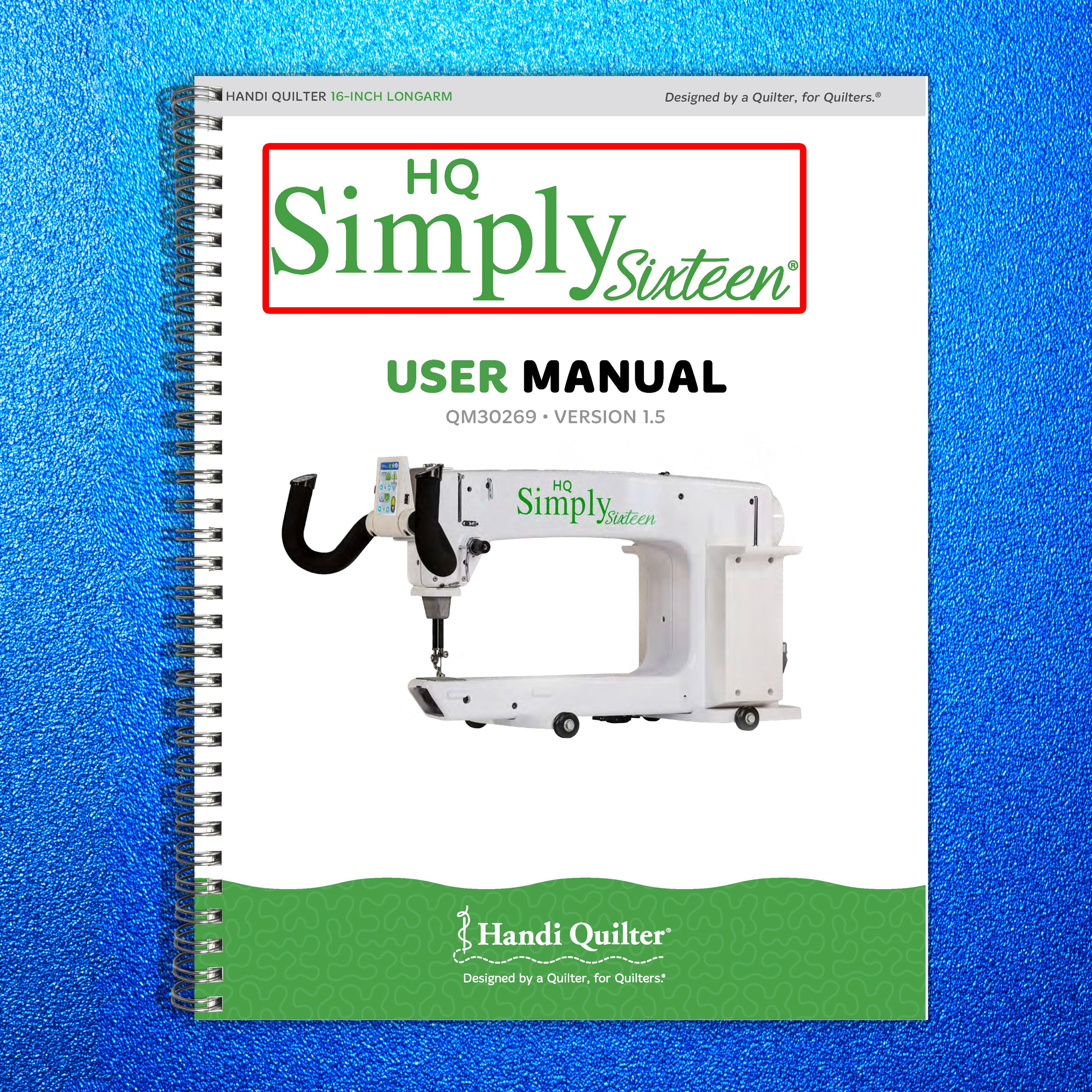 Handi Quilter HQ Simply Sixteen User Owners Manual Instruction - WIRE BINDING