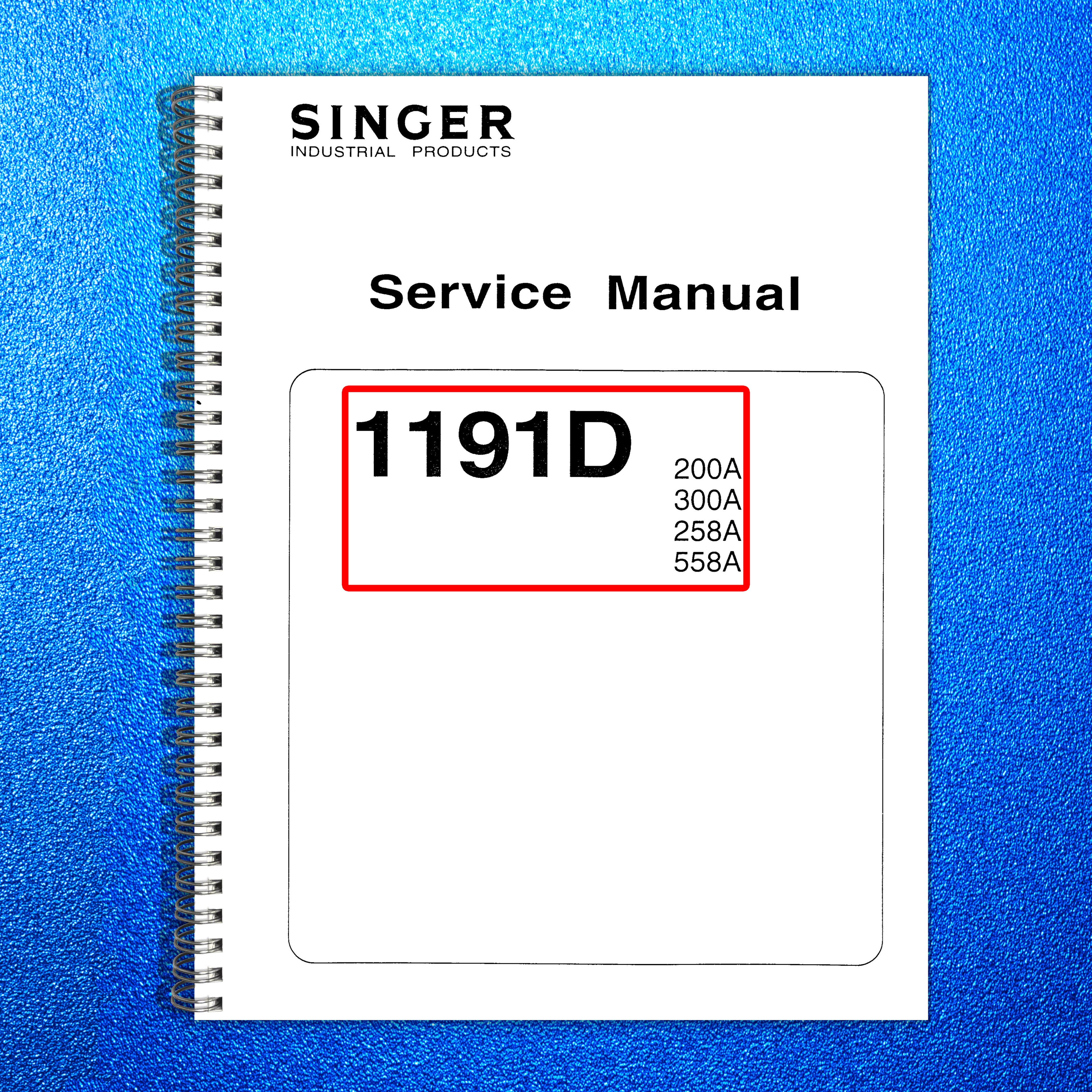 SINGER 1191D 200A 300A 258A 558A Service Manual - WIRE BOUND - TOUGH COVERS