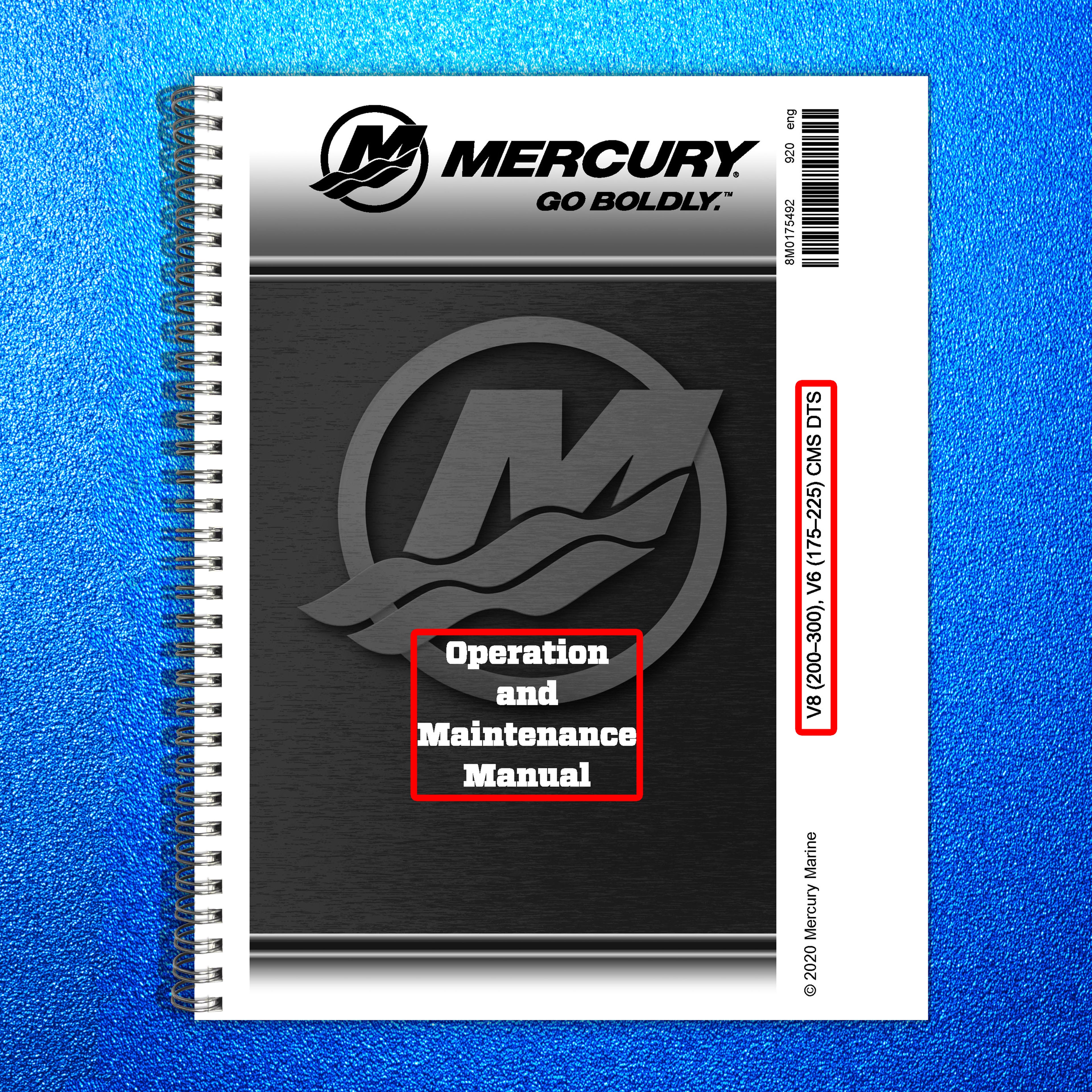 MERCURY V6 175 200 225 FourStroke Operation Maintenance Manual 2020 - WIRE BOUND