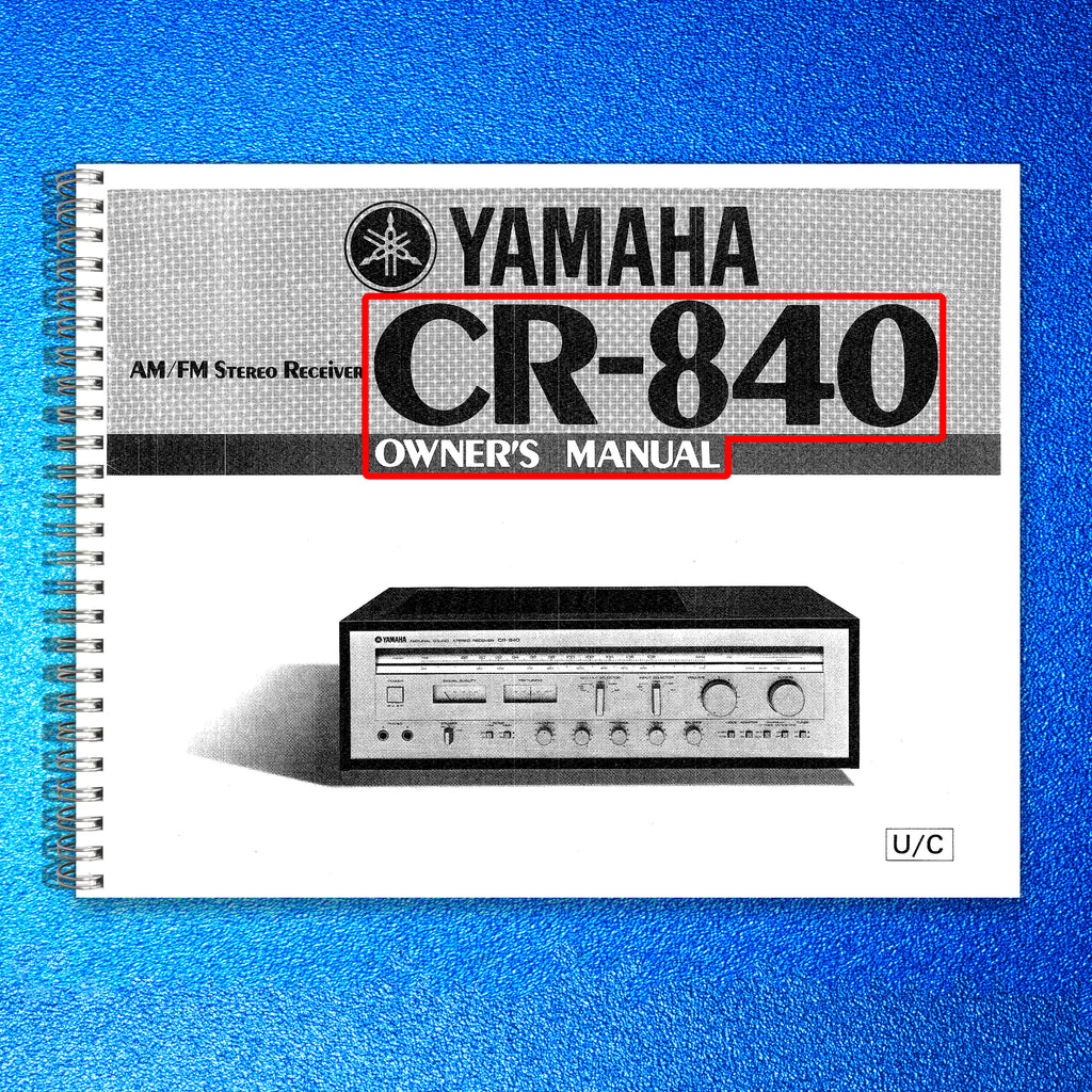 YAMAHA CR-840 OWNERS MANUAL - STEEL WIRE BOUND - PROTECTIVE COVERS