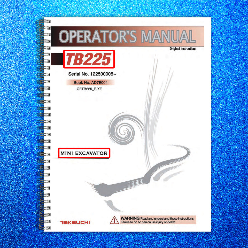 TAKEUCHI TB225R Mini Excavator Operators Manual - WIRE BOUND - TOUGH COVERS