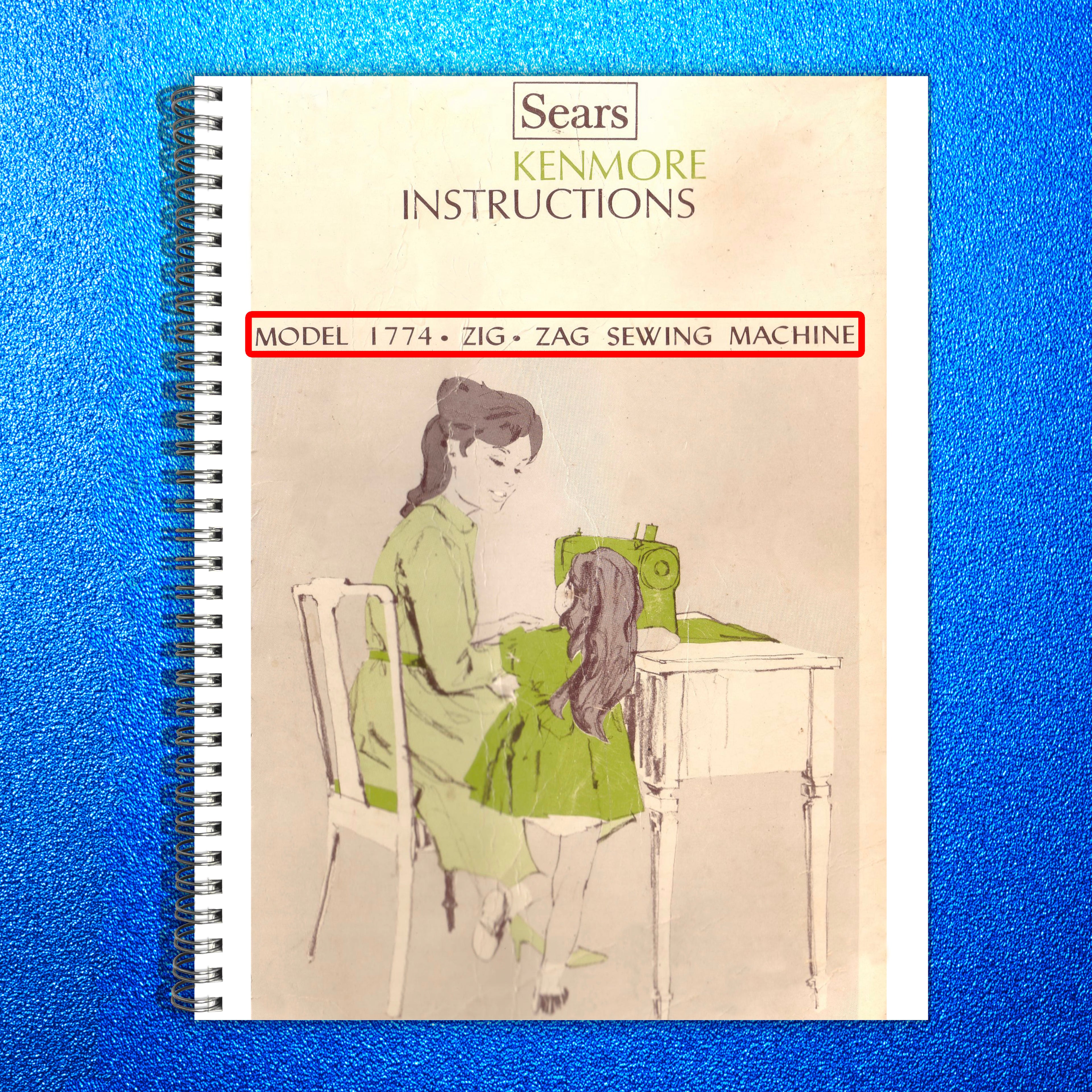 KENMORE 1774 SEWING MACHINE MANUAL - STEEL WIRE BOUND - PROTECTIVE COVERS