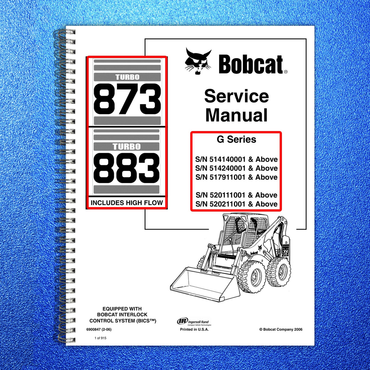 BOBCAT 873 883 Turbo High Flow G Service Manual SN 514140001 and Above, FOLDOUTS