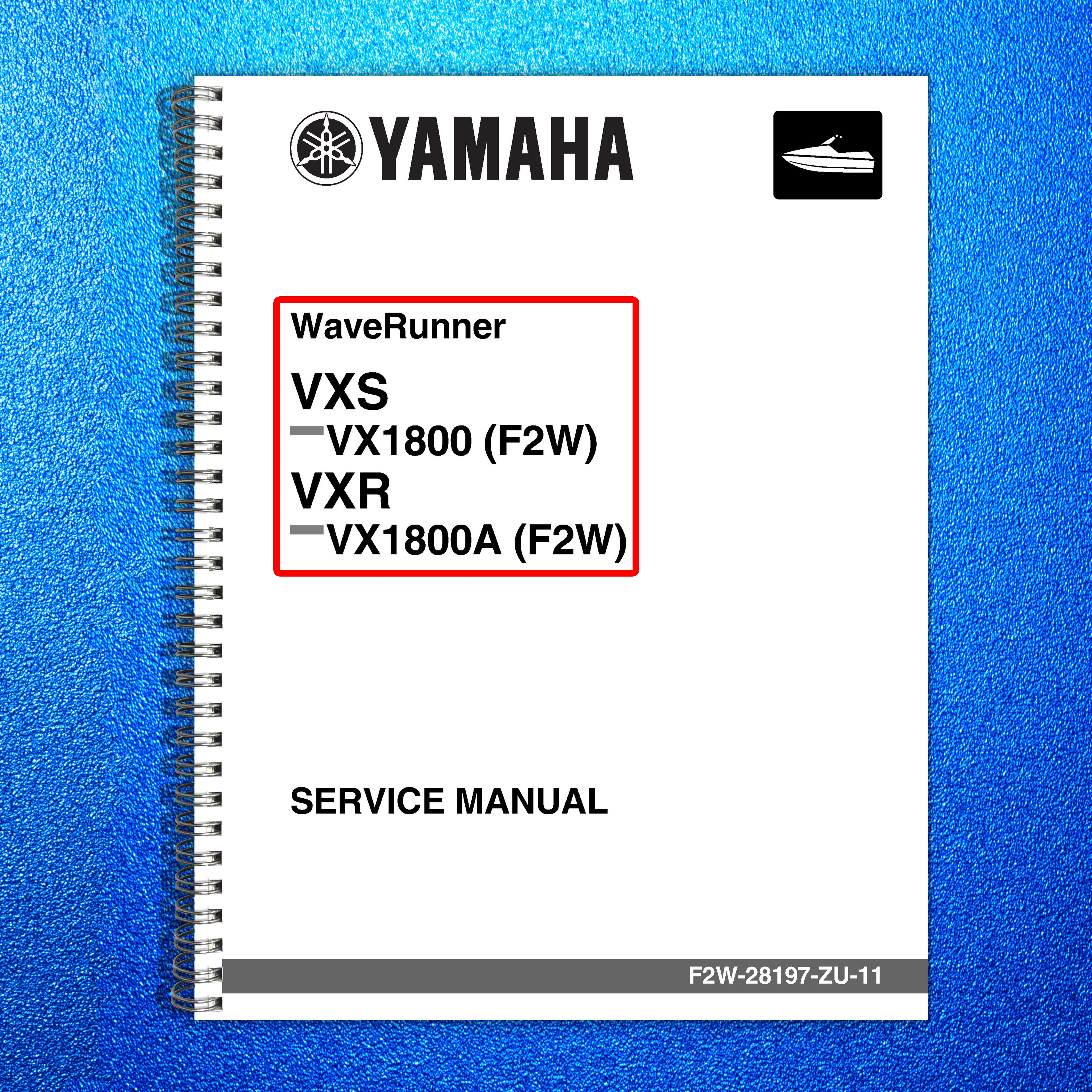 YAMAHA WaveRunner VXS VX1800 VXR Vx1800A Service Manual - WIRE BOUND - COVERS