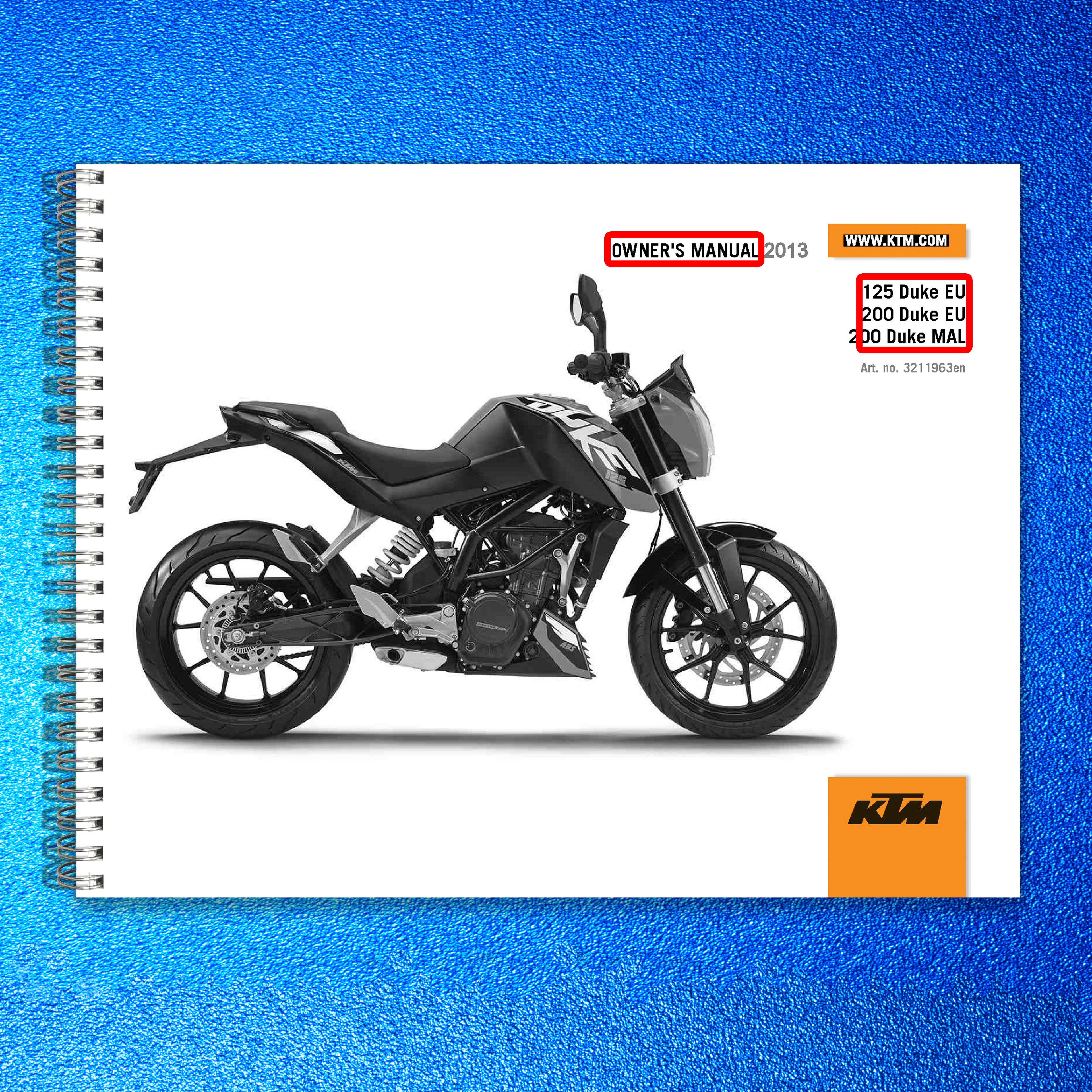 KTM 125 Duke 200 Duke Owners Manual 2013 - STEEL WIRE BOUND - PROTECTIVE COVERS