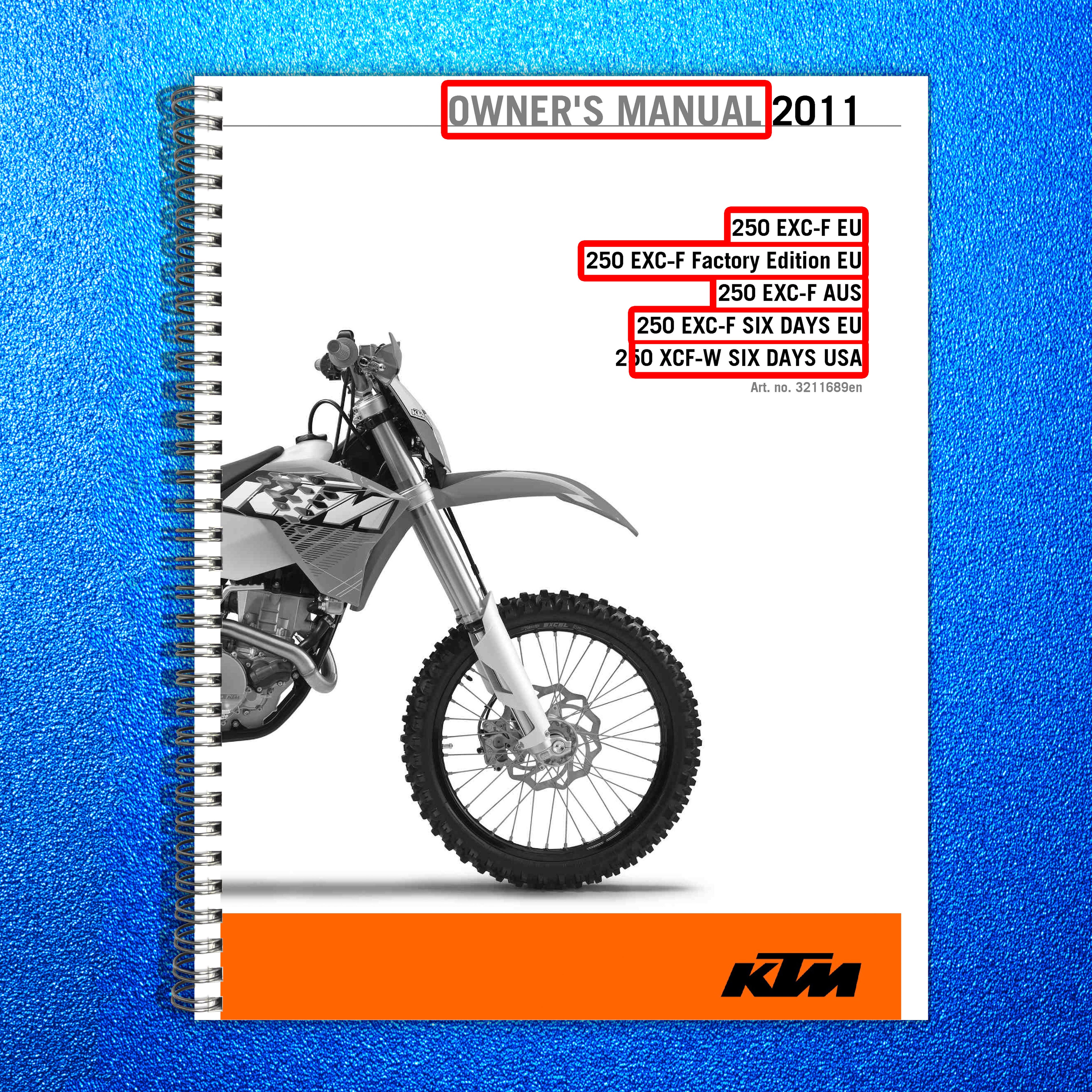 KTM 250 EXC-F EU Factory Edition AUS SIX DAYS XCF-W Owners Manual 2011 - BOUND