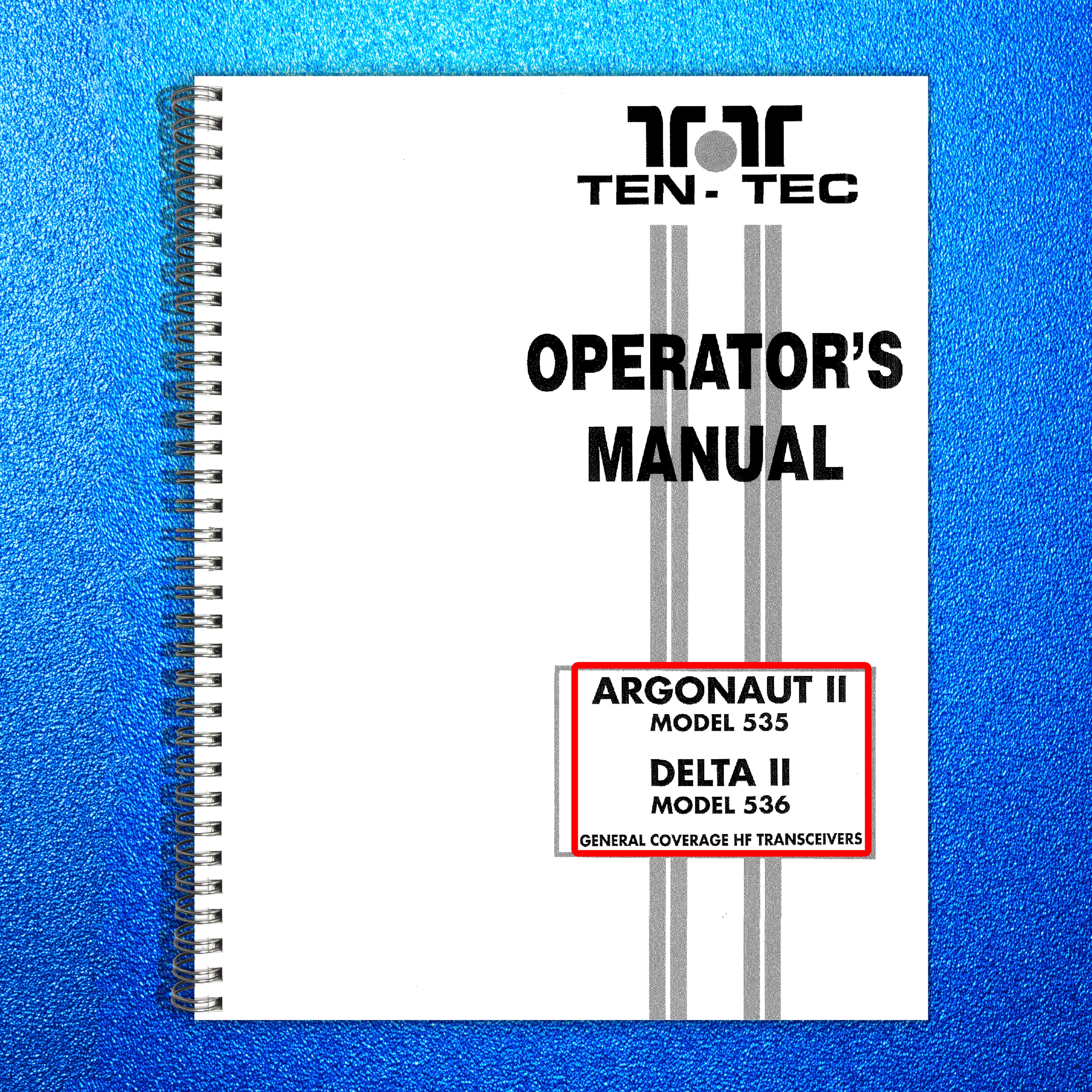 TEN TEC Argonaut II Model 535 Delta II 536 Operators Manual - WIRE BOUND