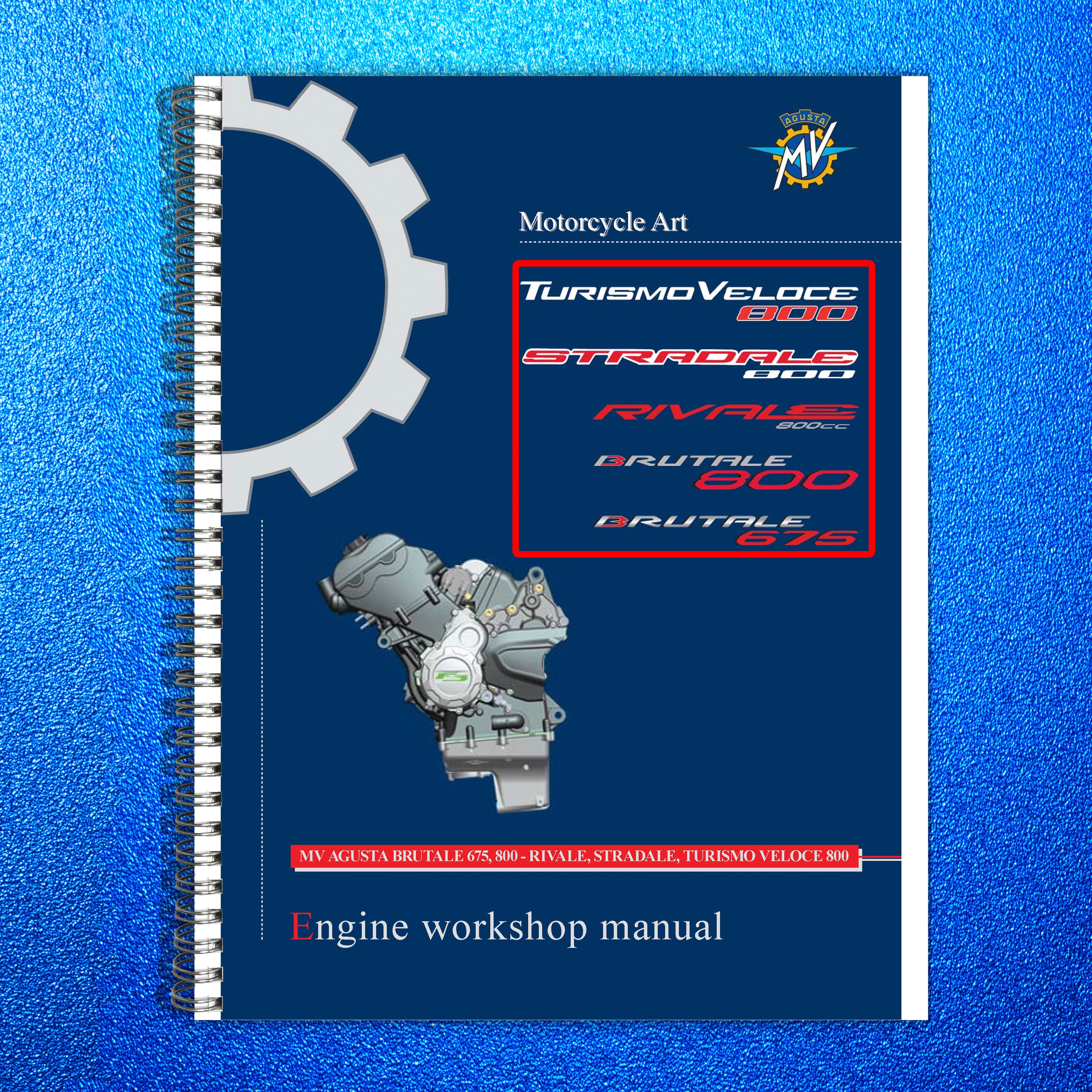 MV AGUSTA Brutale 675 800 Rivale Stradale  More Engine Workshop Manual - BOUND