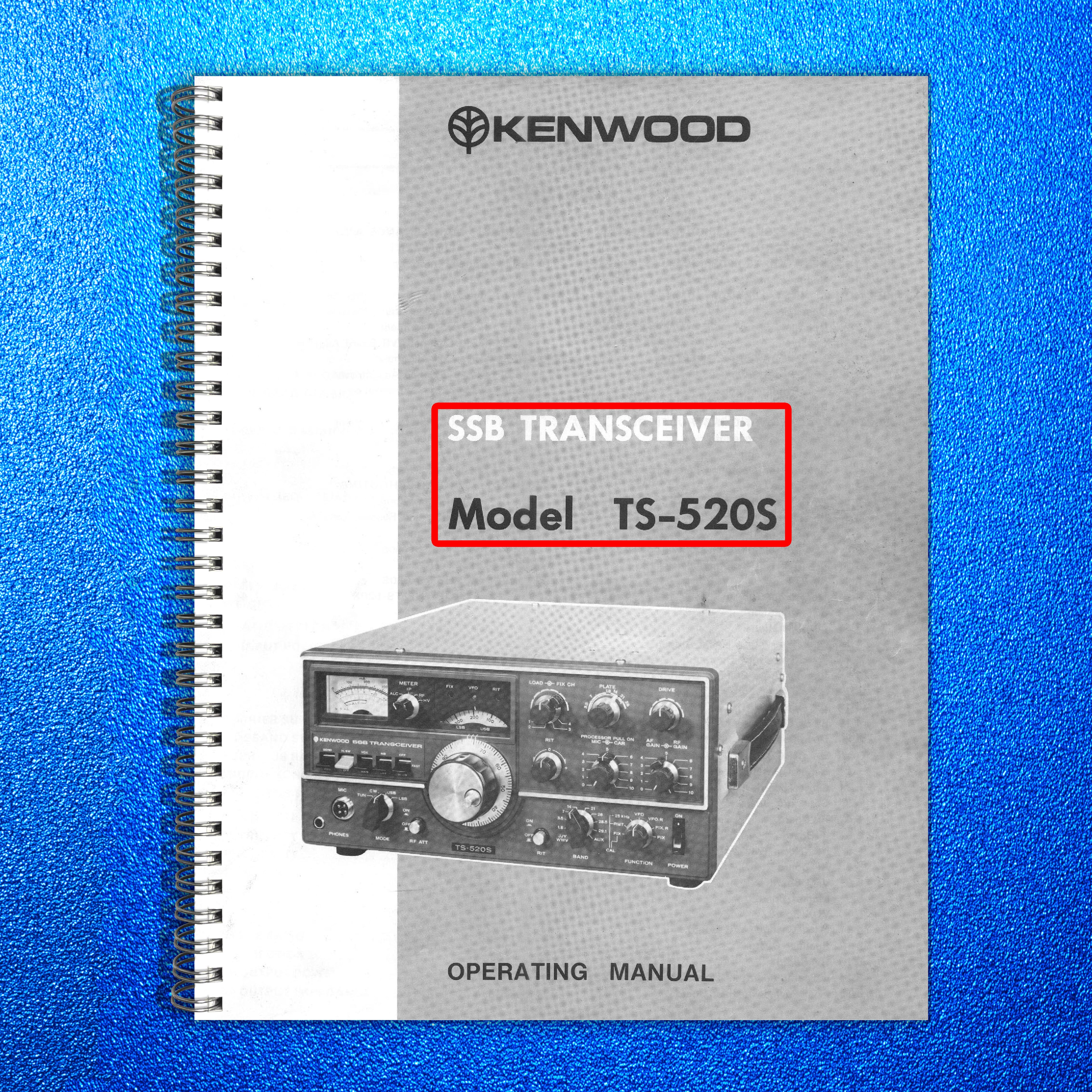KENWOOD TS-520S TRANCEIVER OPERATING MANUAL - STEEL WIRE BOUND - TOUGH COVERS