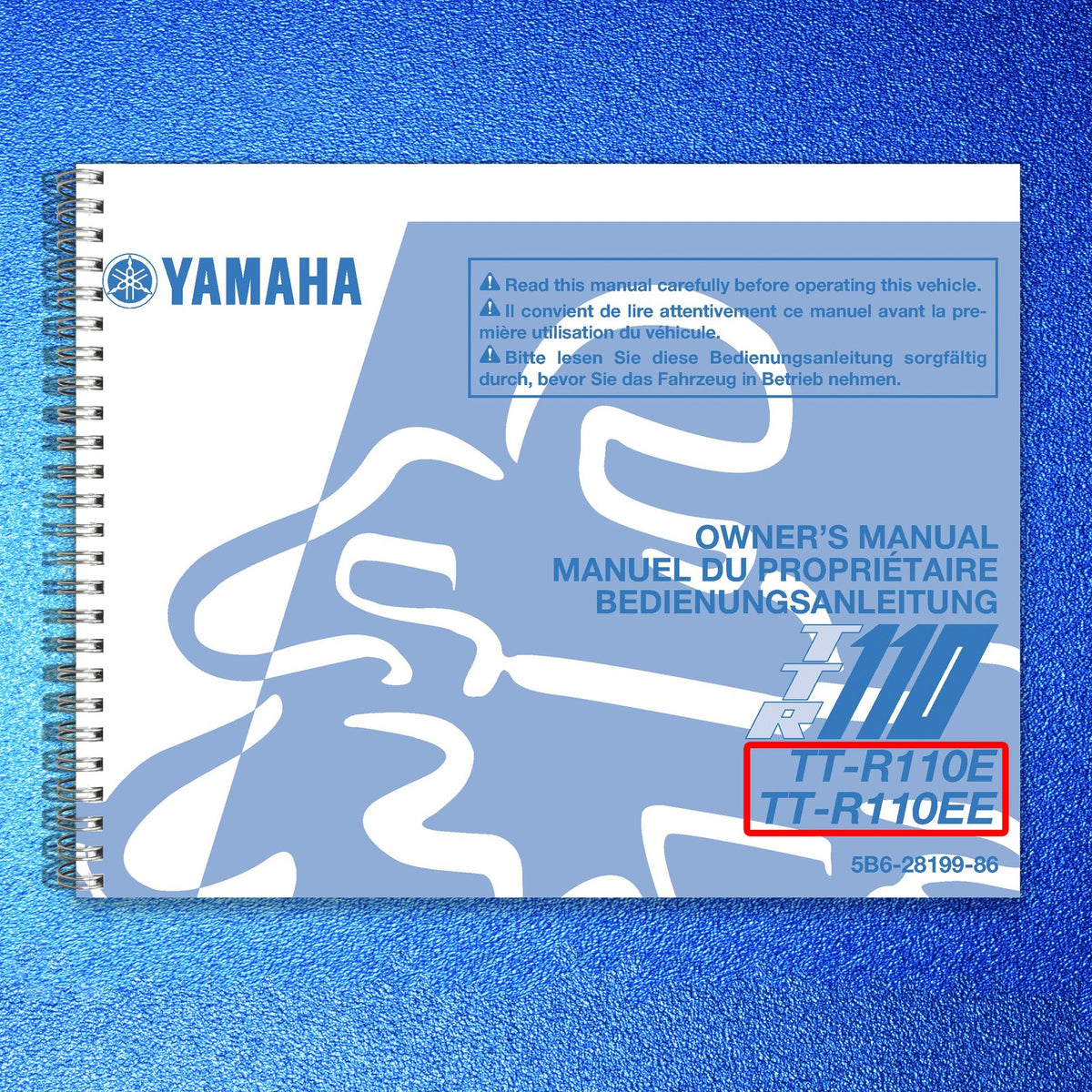 YAMAHA TT-R110E TT-R110EE Owners Manual 2013 - STEEL WIRE BOUND - TOUGH COVERS