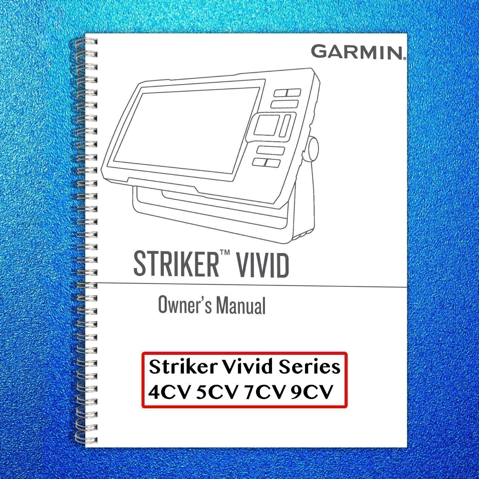 Garmin Striker Vivid Series 4CV 5CV 7CV 9CV Owners Manual Instruction Guide