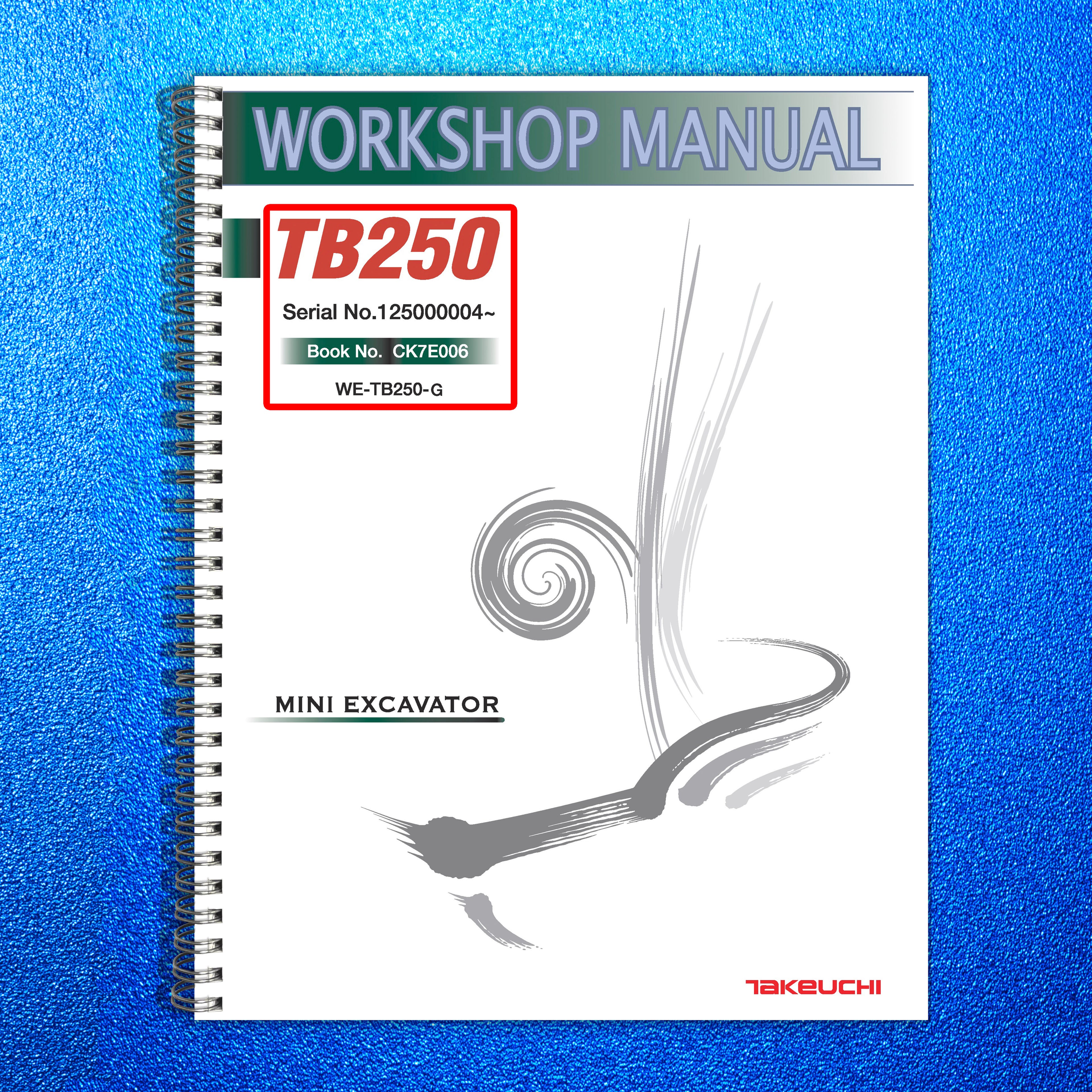 TAKUCHI TB250 MINI EXCAVATOR WORKSHOP MANUAL - TOUGH COVERS - WIRE BOUND