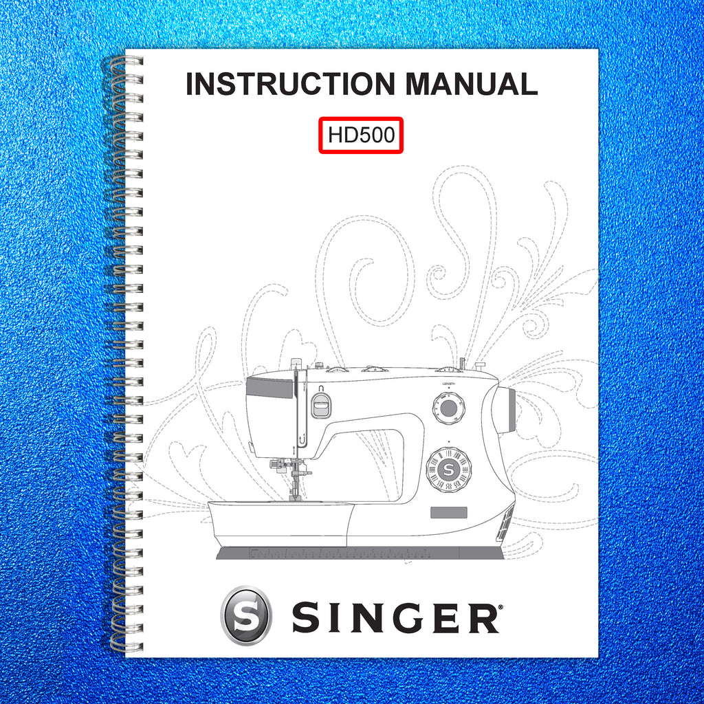 SINGER HD500 Sewing Machine User Manual Owners Instruction Manual (English)