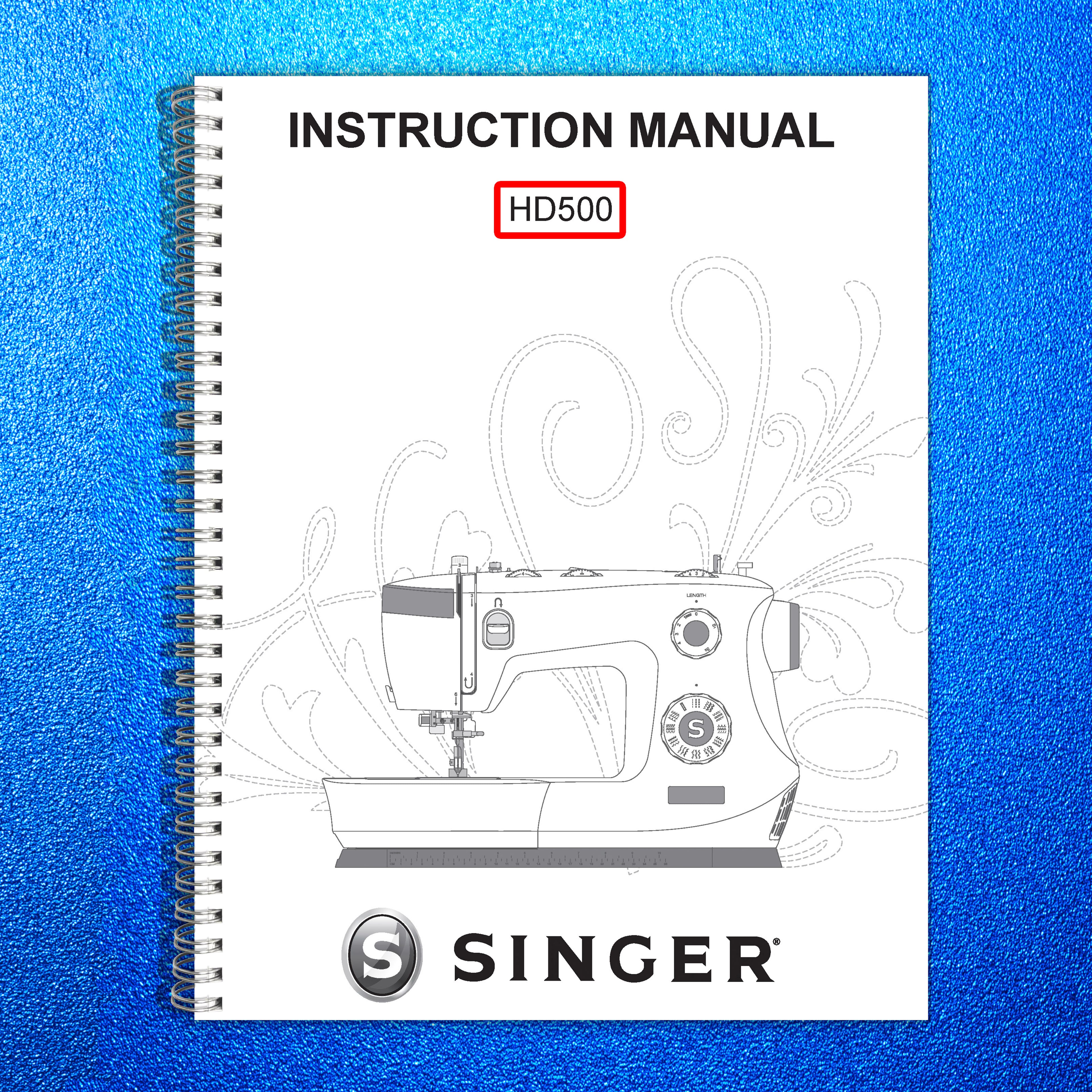 SINGER HD500 Sewing Machine User Manual Owners Instruction Manual (English)