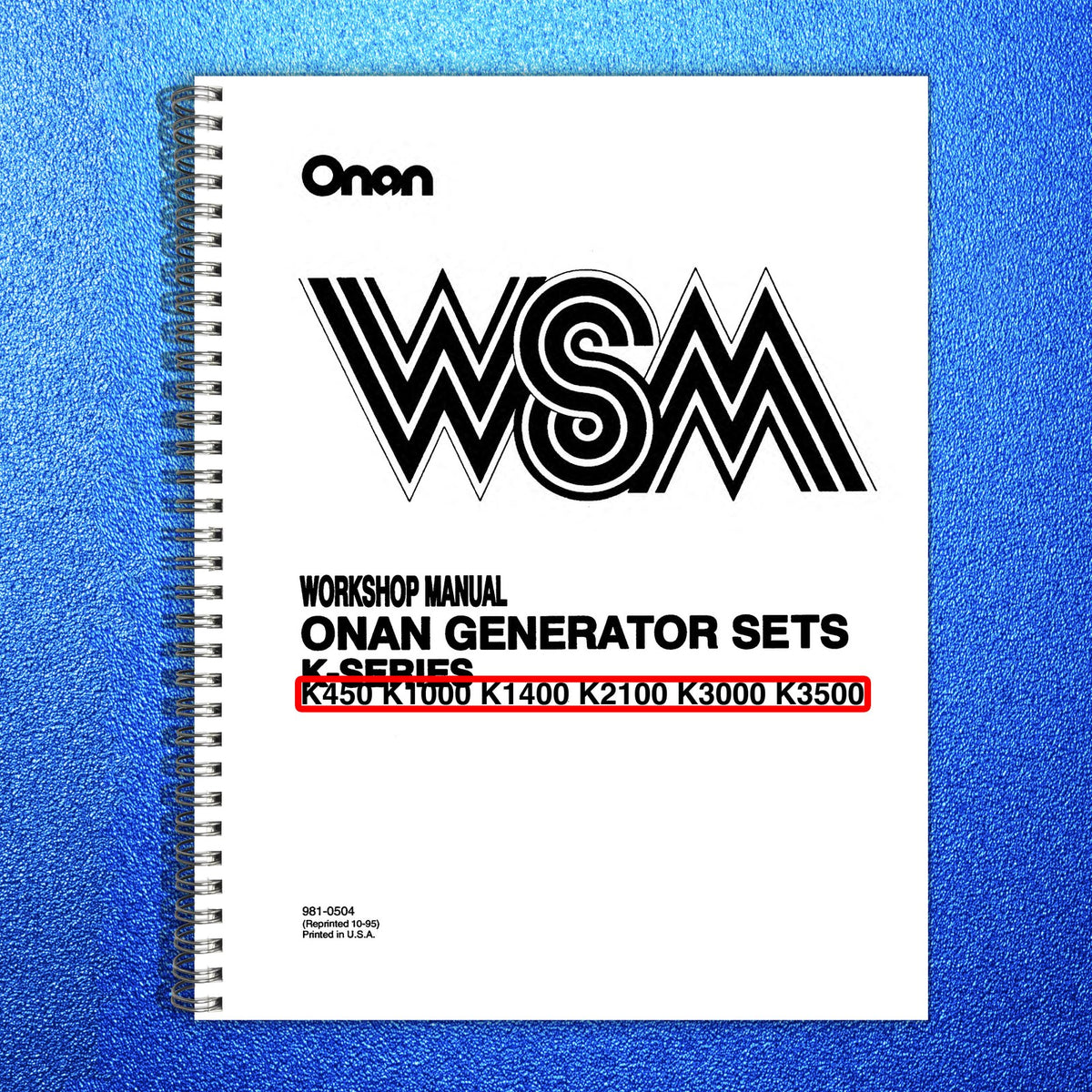 ONAN K450 K1000 K1400 K2100 K3000 K3500 Workshop Manual 1995 - WIRE BOUND