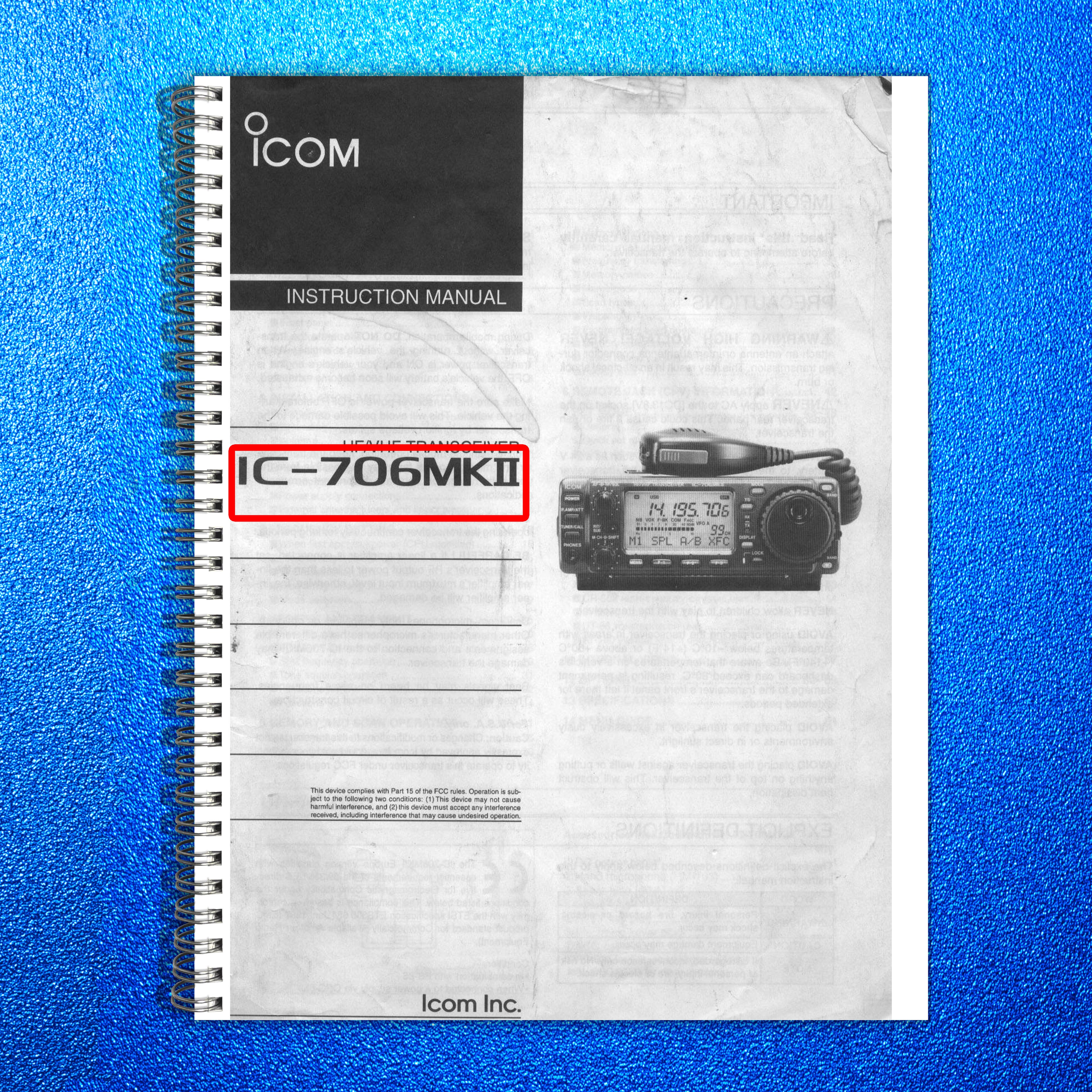 ICOM IC-706MKII Transceiver User Manual - STEEL WIRE BOUND - PROTECTIVE COVERS