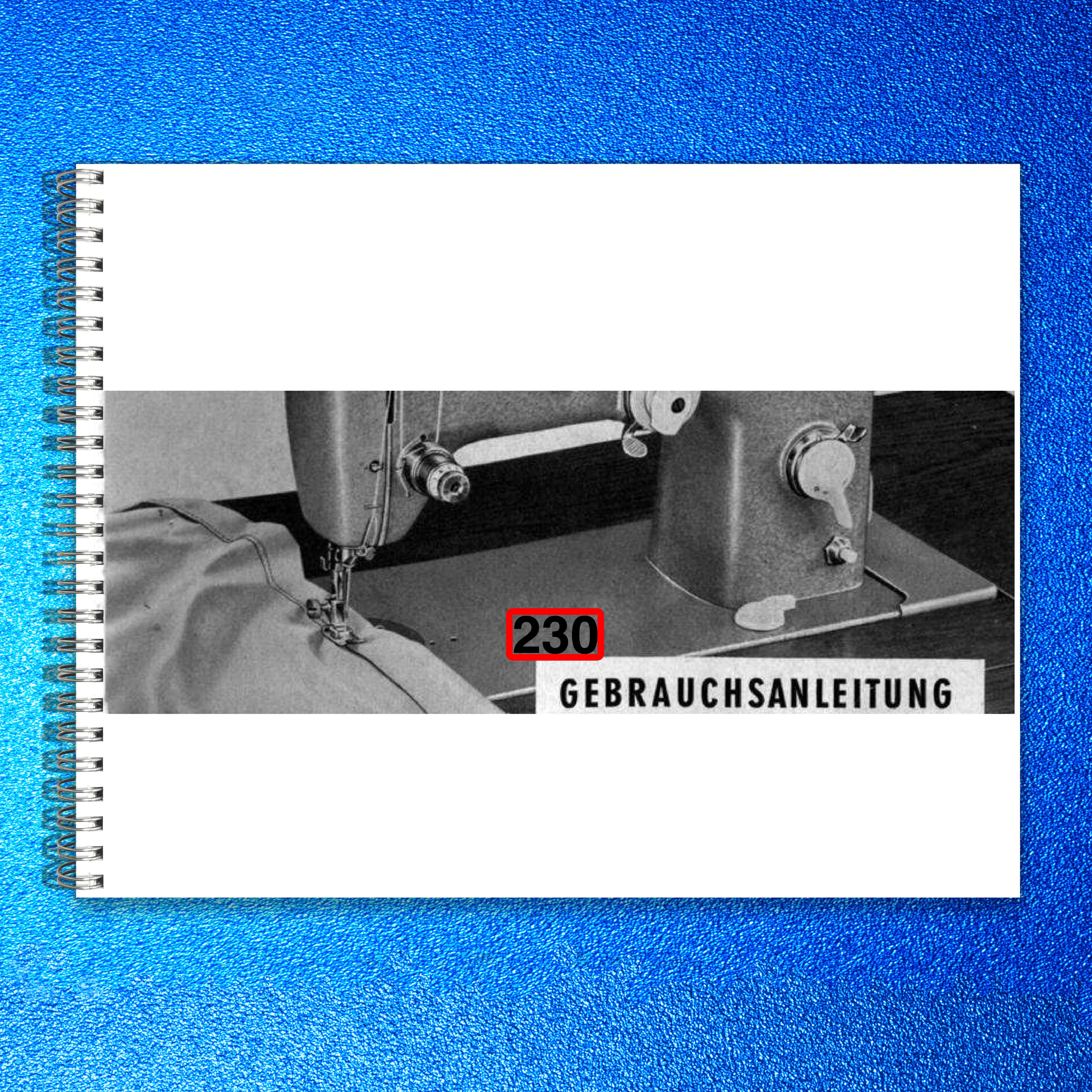 PFAFF 230 Sewing Machine Operating Instructions Manual - WIRE BOUND - COVERS