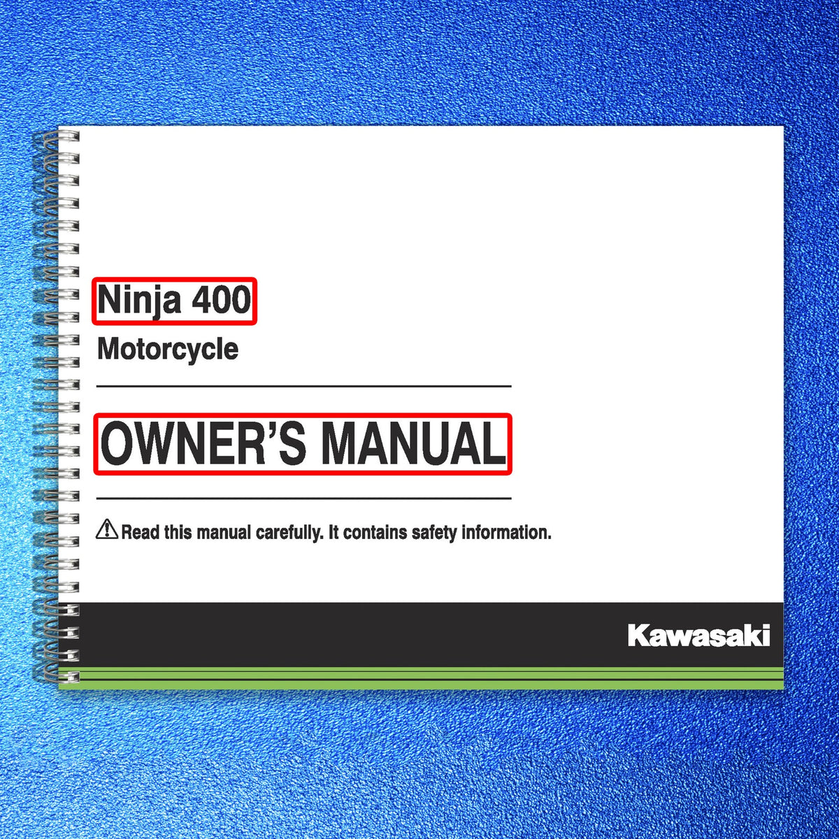 KAWASAKI Ninja 400 Motorcycle Owners Manual 2019 - WIRE BOUND - TOUGH COVERS