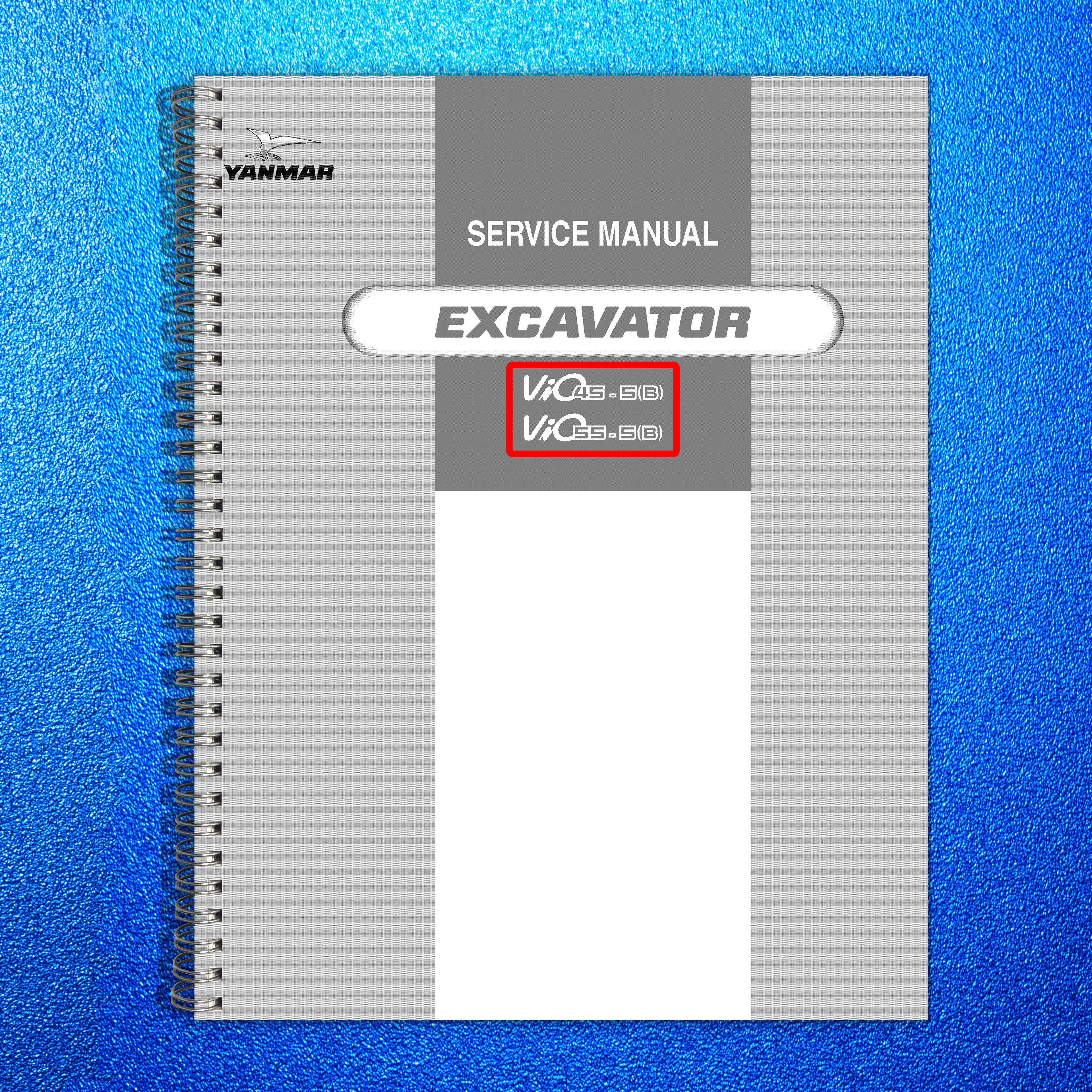 YANMAR ViO 45-5-B 55-5-B Service Manual - BOUND - COVERS - XL FOLDOUT PAGES