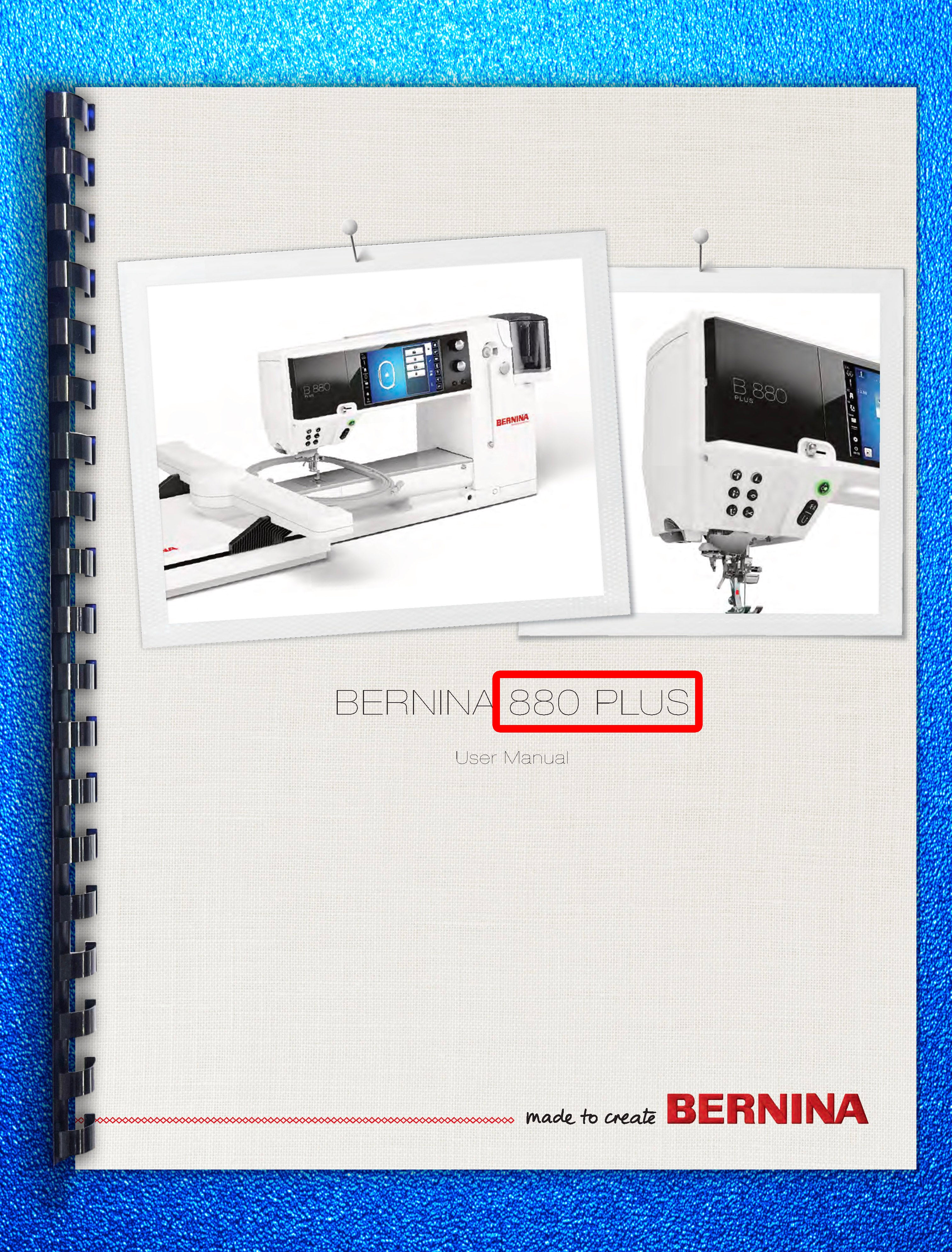 BERNINA 880 PLUS Sewing Machine User Manual Operation Guide