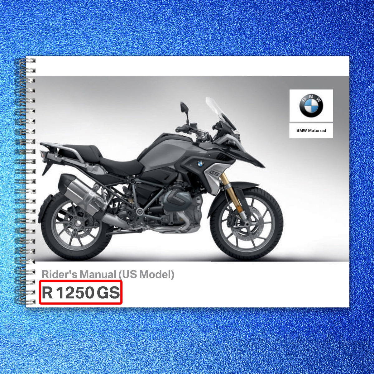BMW R1250GS Motorcycle Riders Manual 2019 2 - STEEL WIRE BOUND - TOUGH COVERS