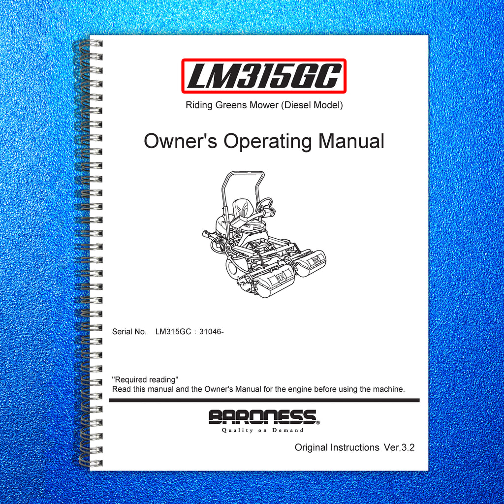 BARRONESS LM315GC Greens Mower Operator Manual - WIRE BOUND - PROTECTIVE COVERS