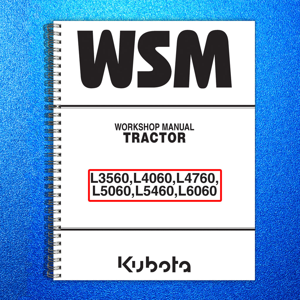 KUBOTA L3560 L4060 L4760 L5060 L5460 L6060 WORKSHOP MANUAL - WIRE BOUND - COVERS