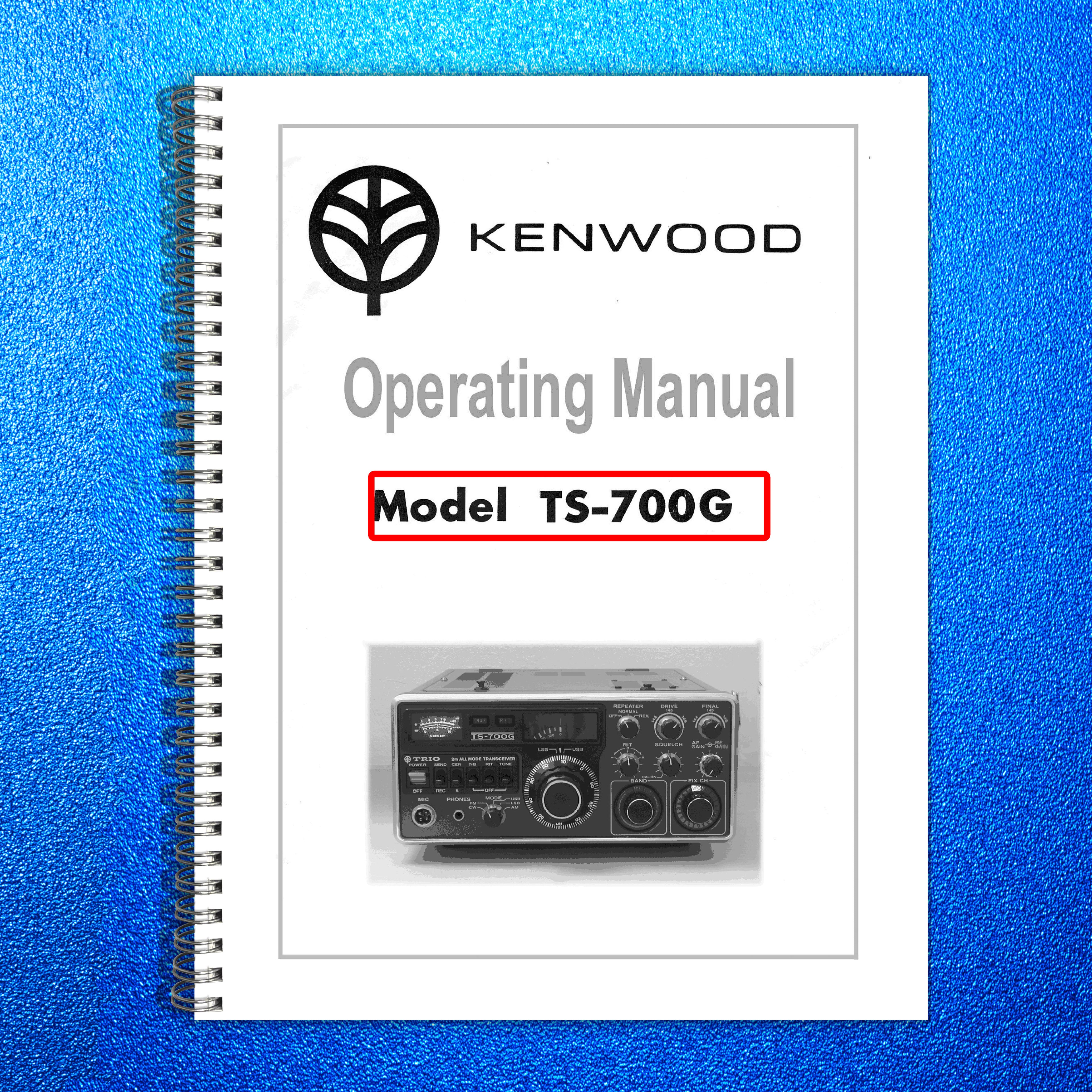 KENWOOD TS-700G 2m All Mode Transceiver Operating Manual - WIRE BOUND - COVERS
