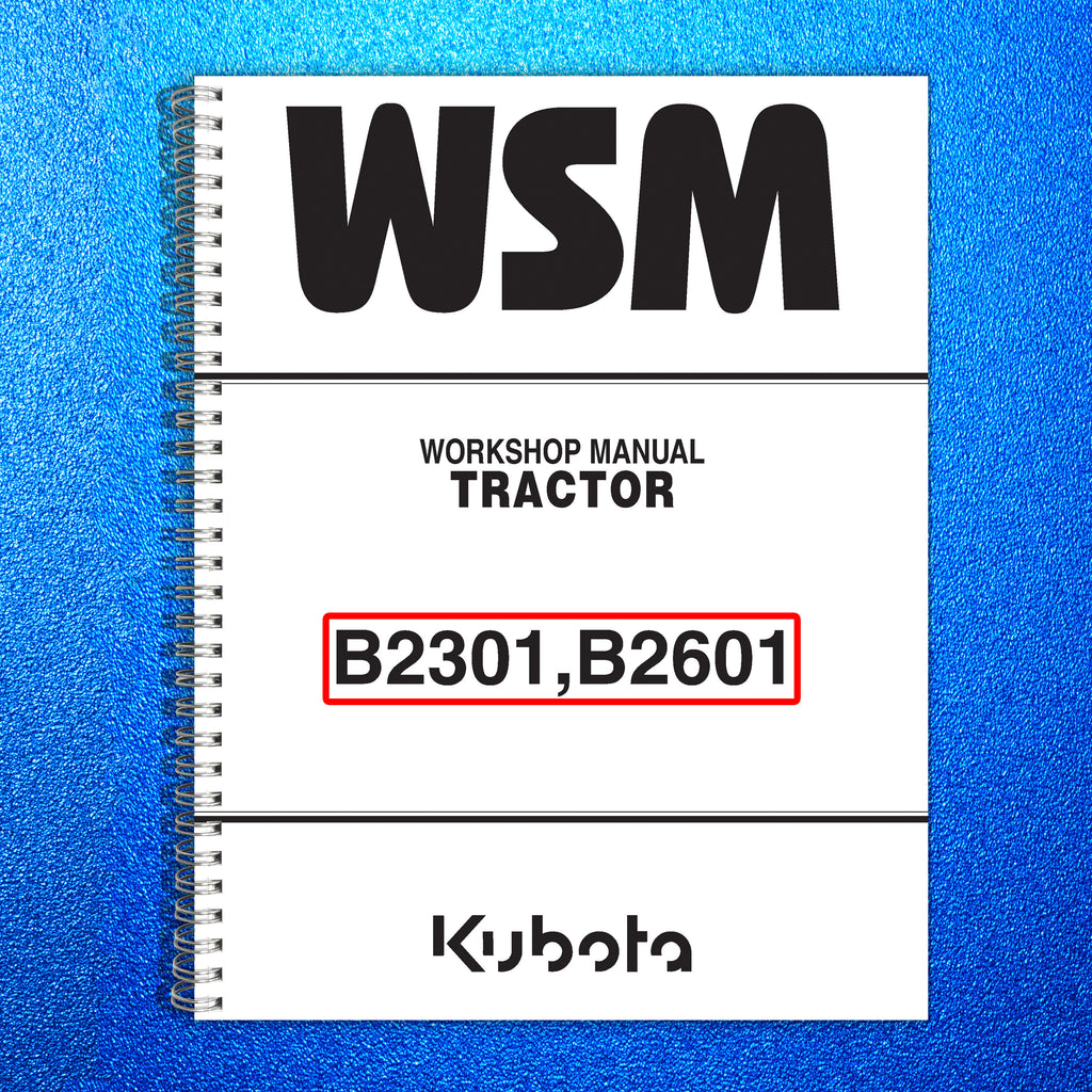 Kubota B2301 B2601 Workshop Service User Manual Operation Guide, Wire Bound