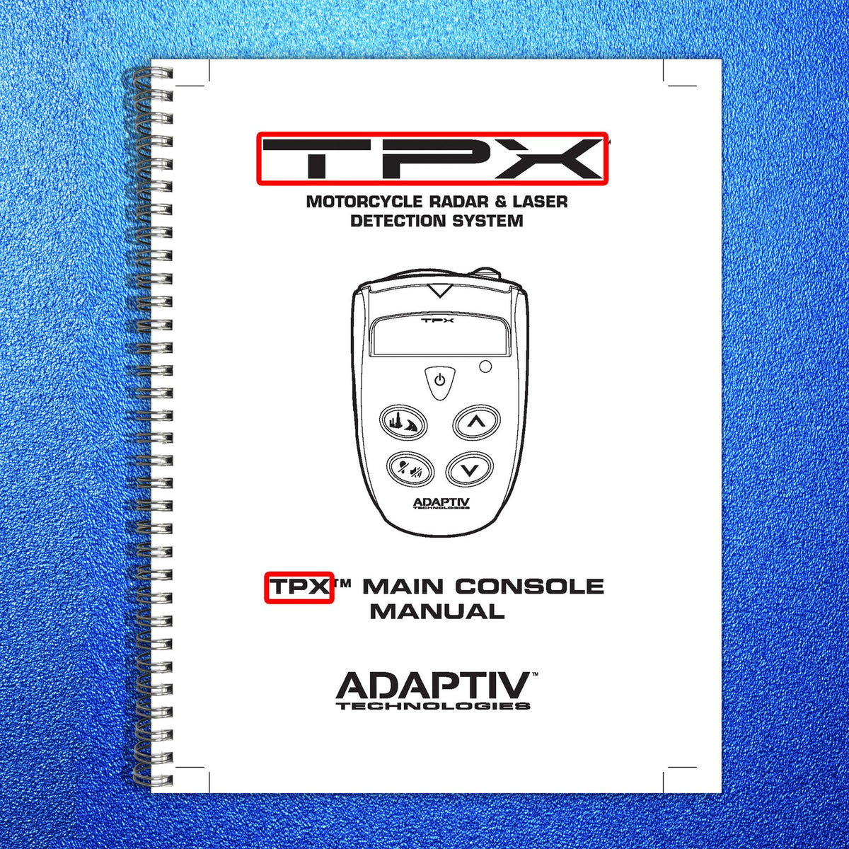 ADAPTIV TECHNOLOGIES TPX Motorcycle Radar Laser Detection System Manual - BOUND