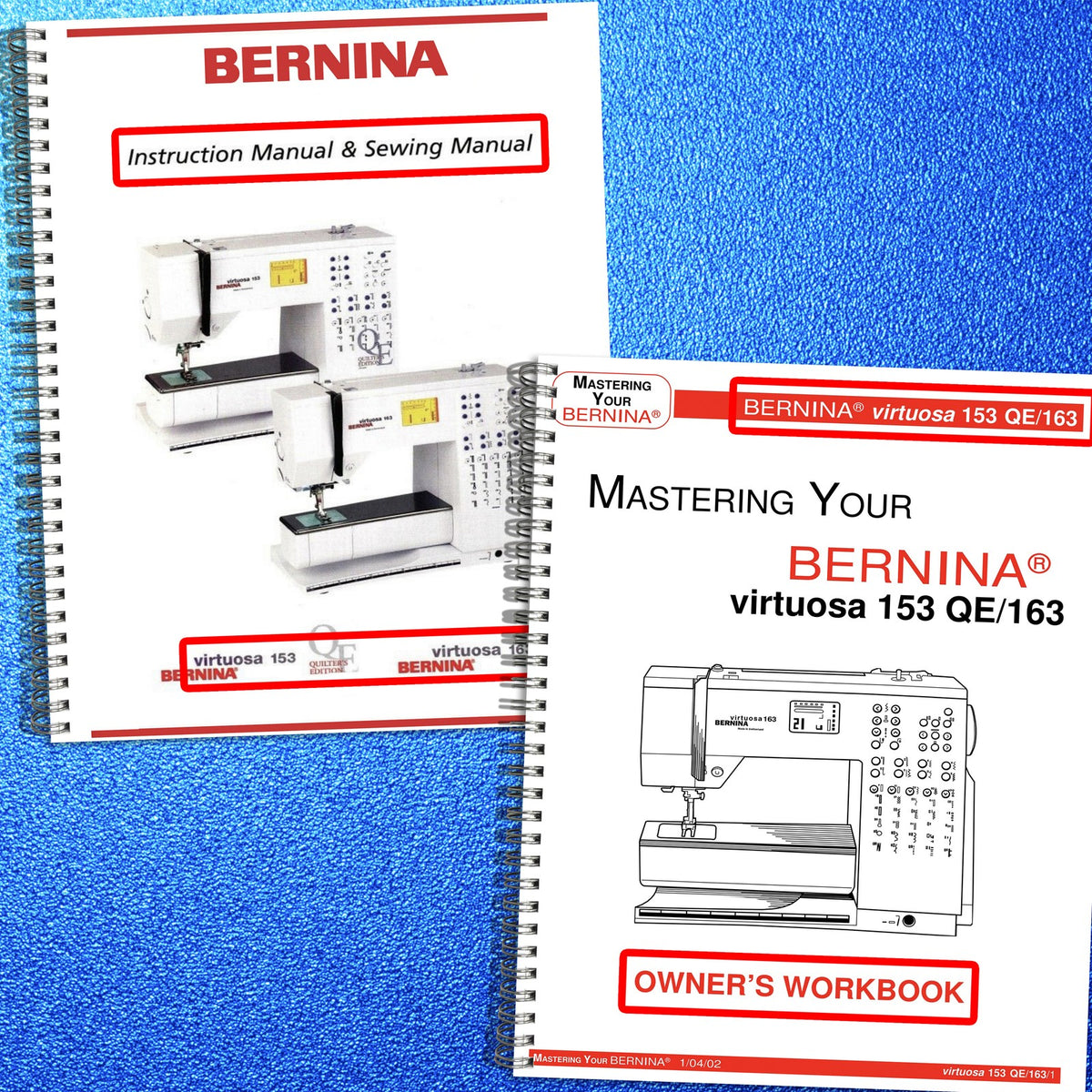 BERNINA Virtuosa 153 QE 163 Operators Manual & Workbook BUNDLE - WIRE BOUND