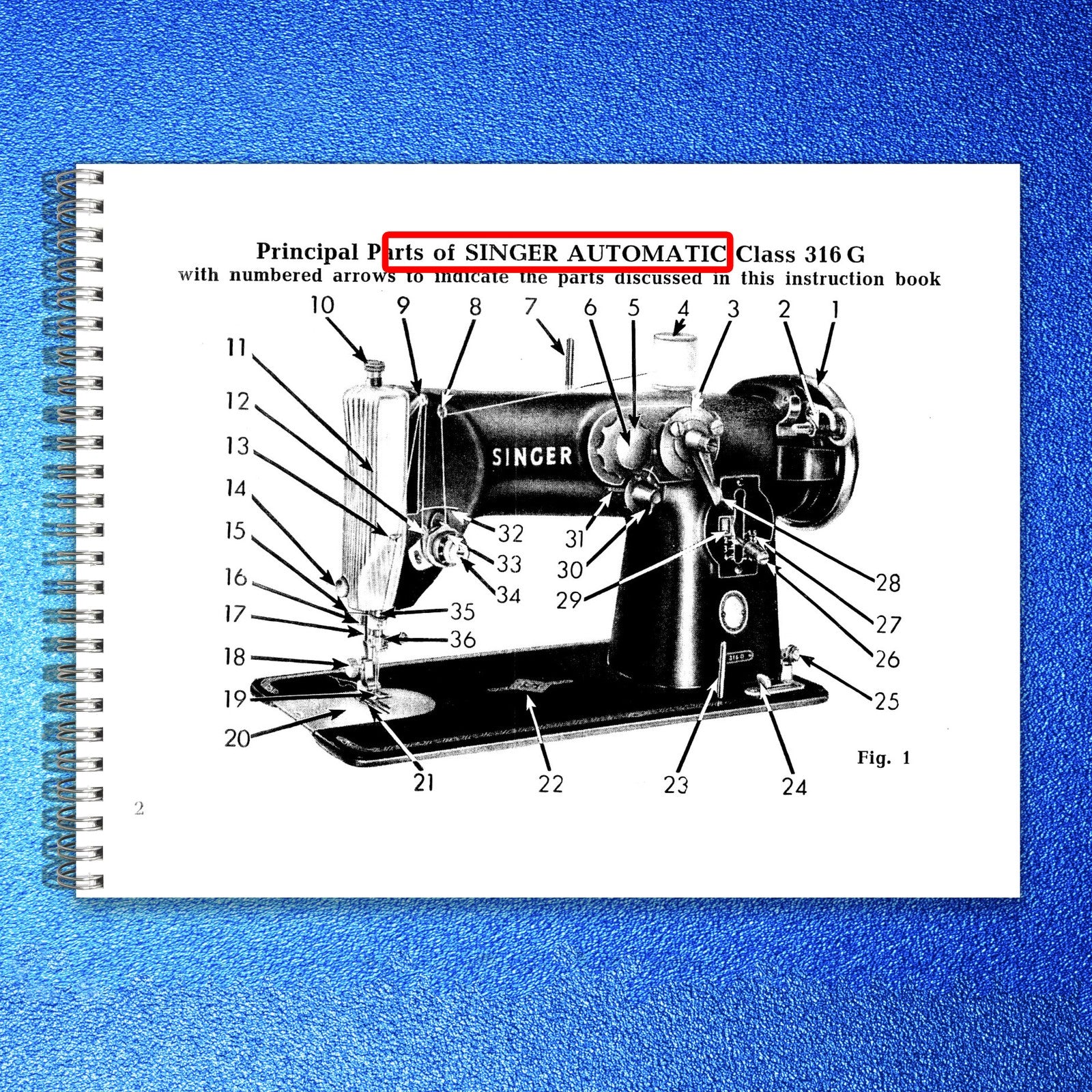 SINGER Automatic Class 316 G Instruction Book Manual - WIRE BOUND - TOUGH COVERS