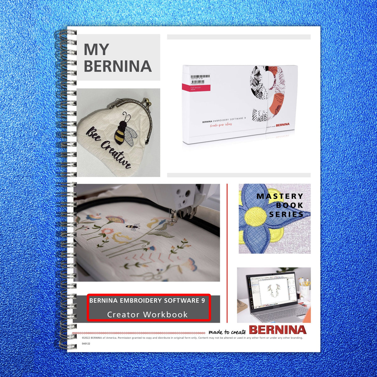 BERNINA Embroidery Software 9 Creator Workbook 2022 - WIRE BOUND - TOUGH COVERS