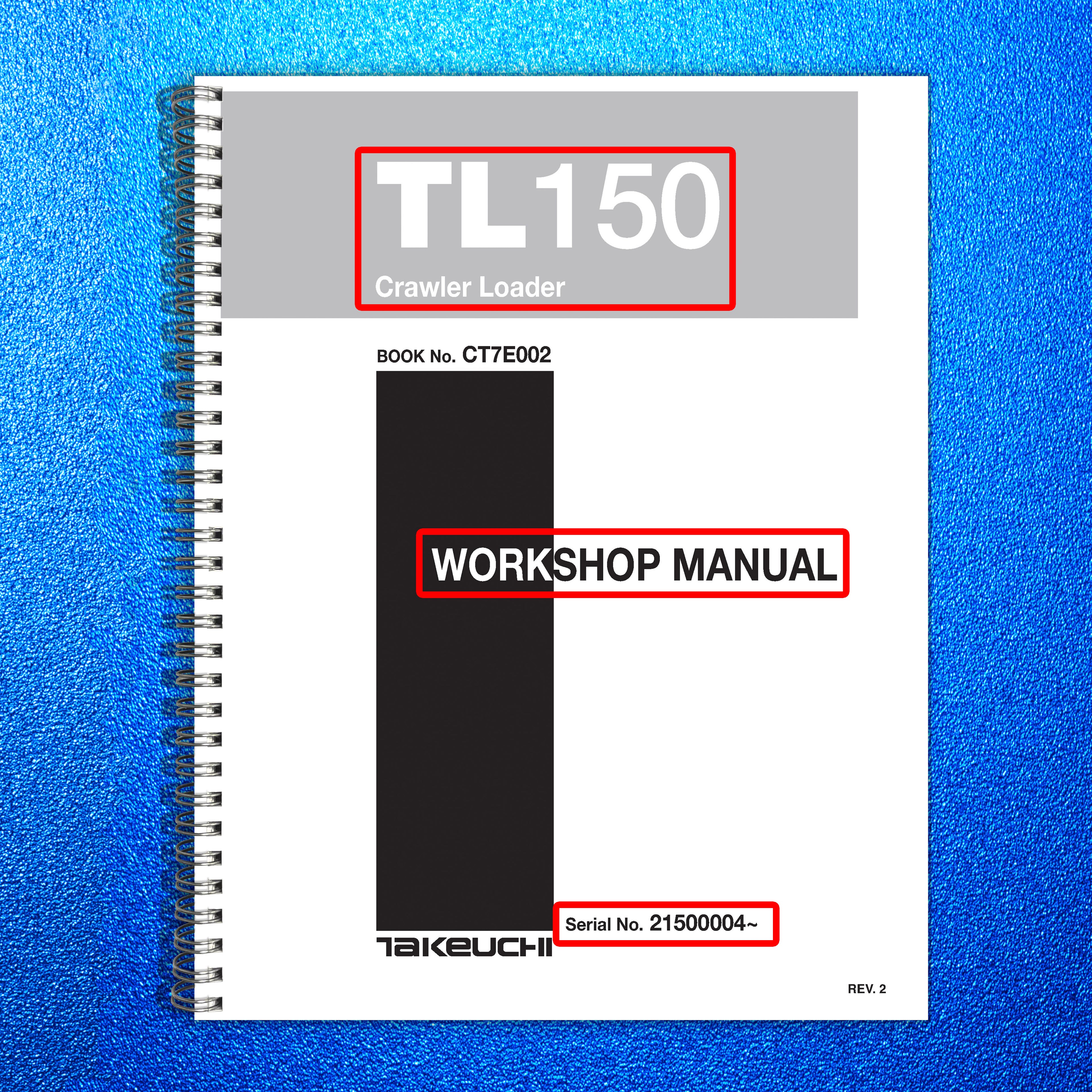 TAKEUCHI TL150 CRAWLER LOADER WORKSHOP MANUAL - BOUND -  COVERS - XL FOLDOUTS