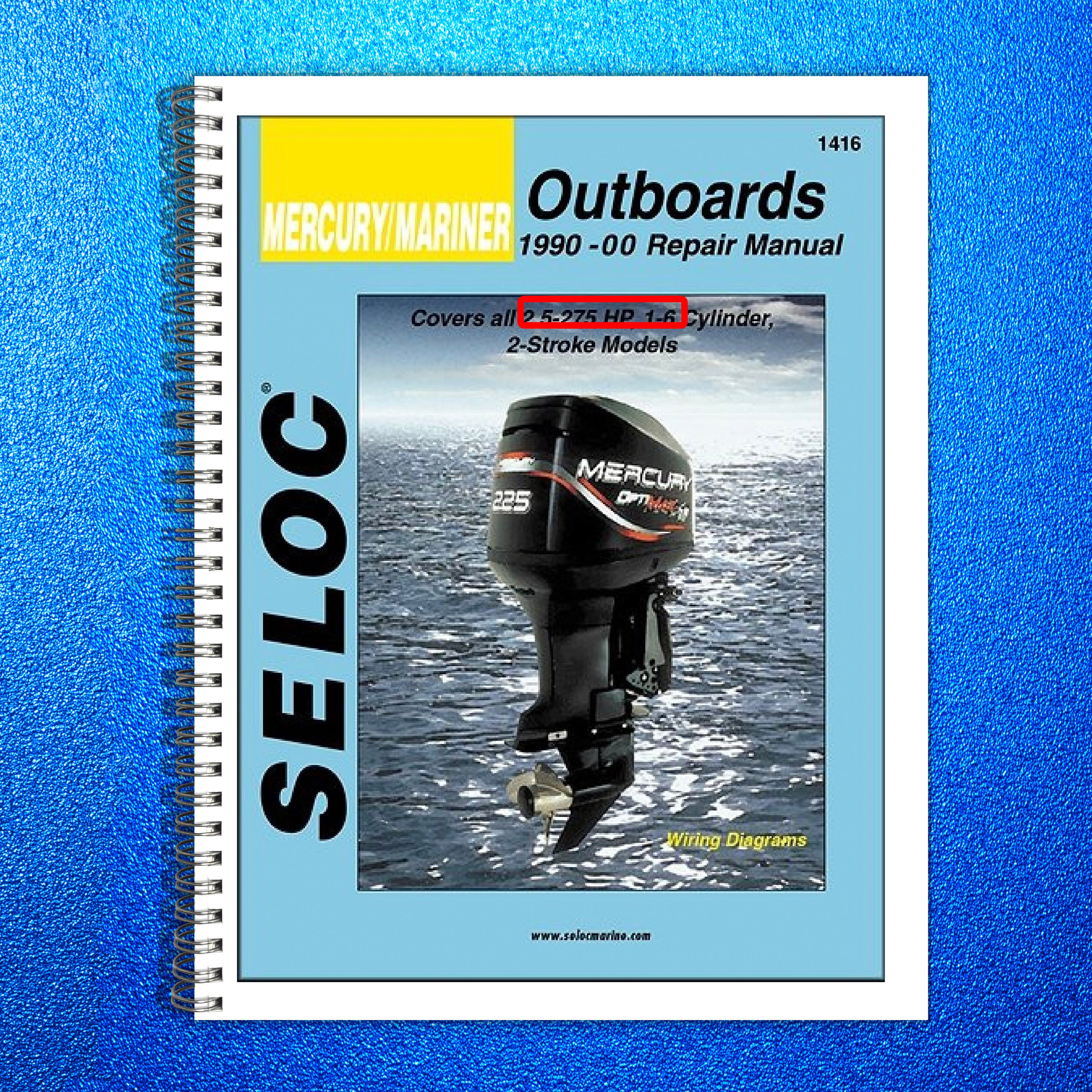 MERCURY MARINER 25-275 HP Outboard Service Manual 1990-2000 - WIRE BOUND