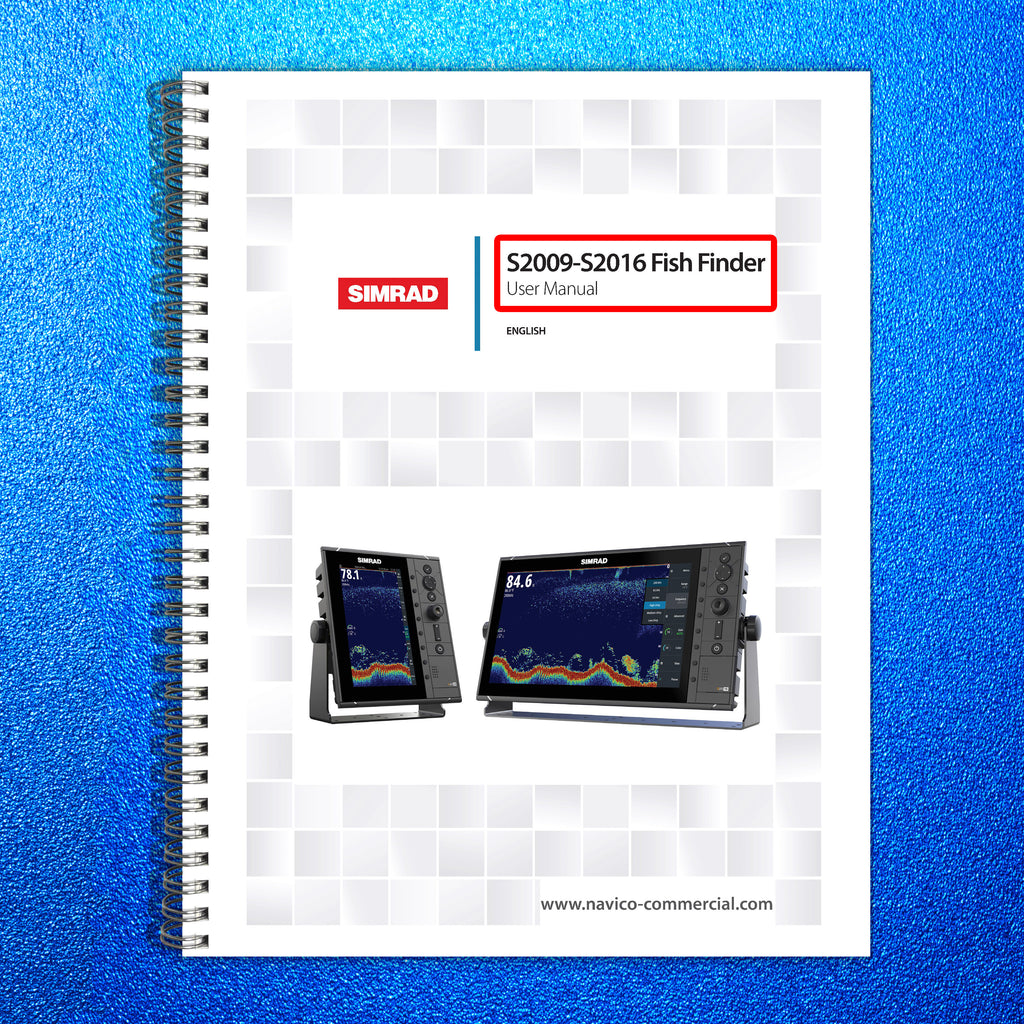 SIMRAD S2009-S2016 Fish Finder User Manual - STEEL WIRE BOUND - TOUGH COVERS
