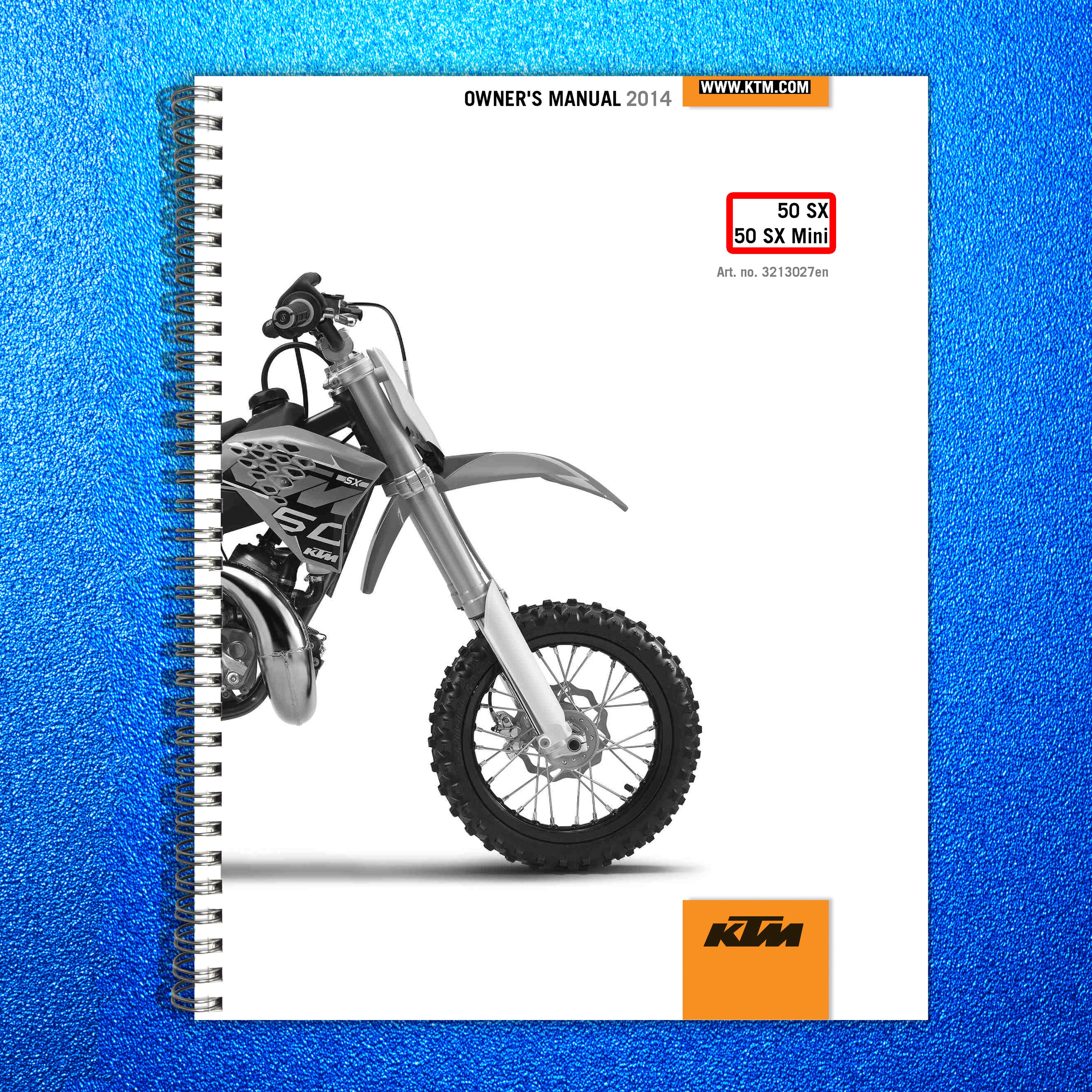 KTM 50 SX 50 SX Mini Owners Manual 2014 - STEEL WIRE BOUND - PROTECTIVE COVERS