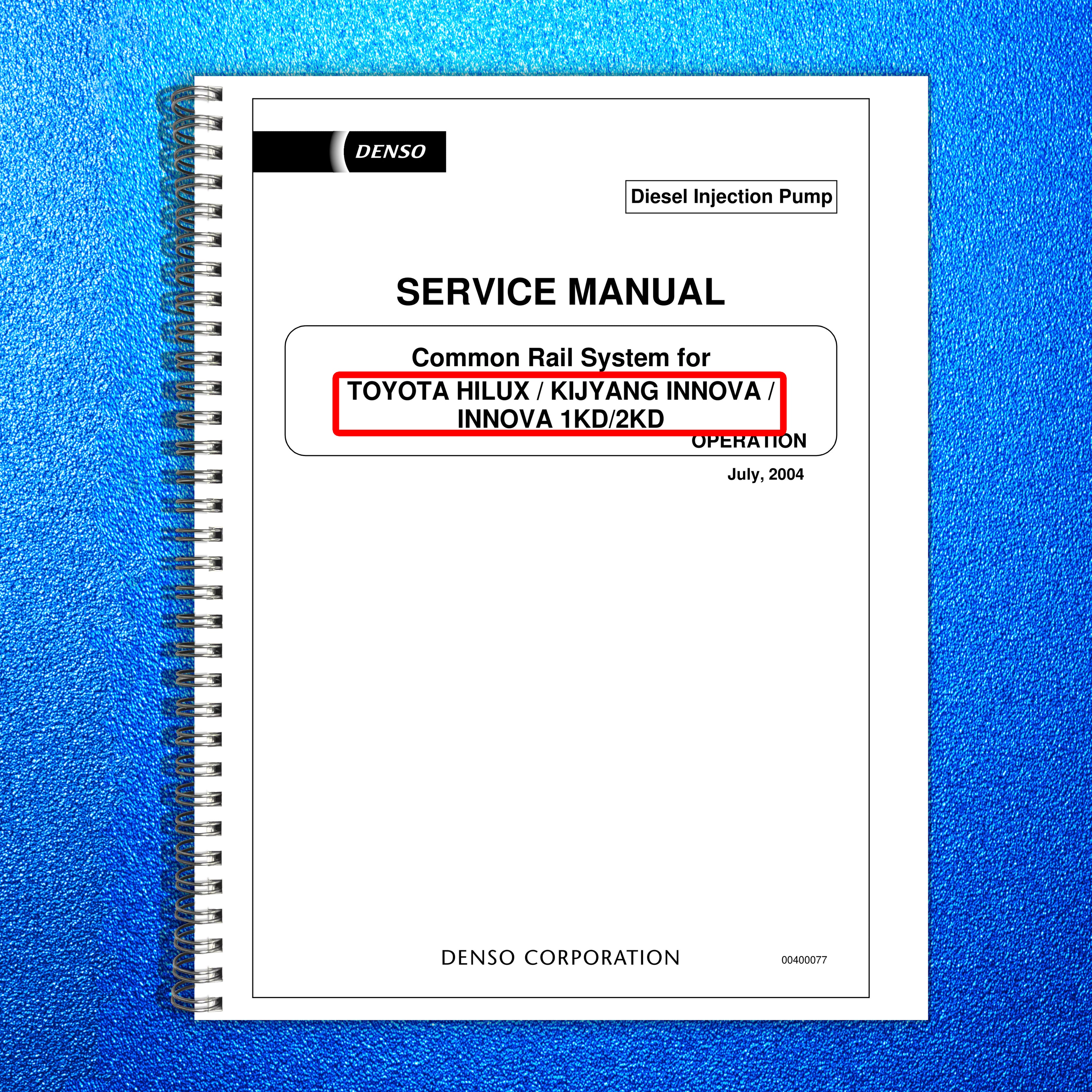 DENSO Toyota Hilux Innova 1KD 2KD Common Rail Service Manual 2004 - WIRE BOUND