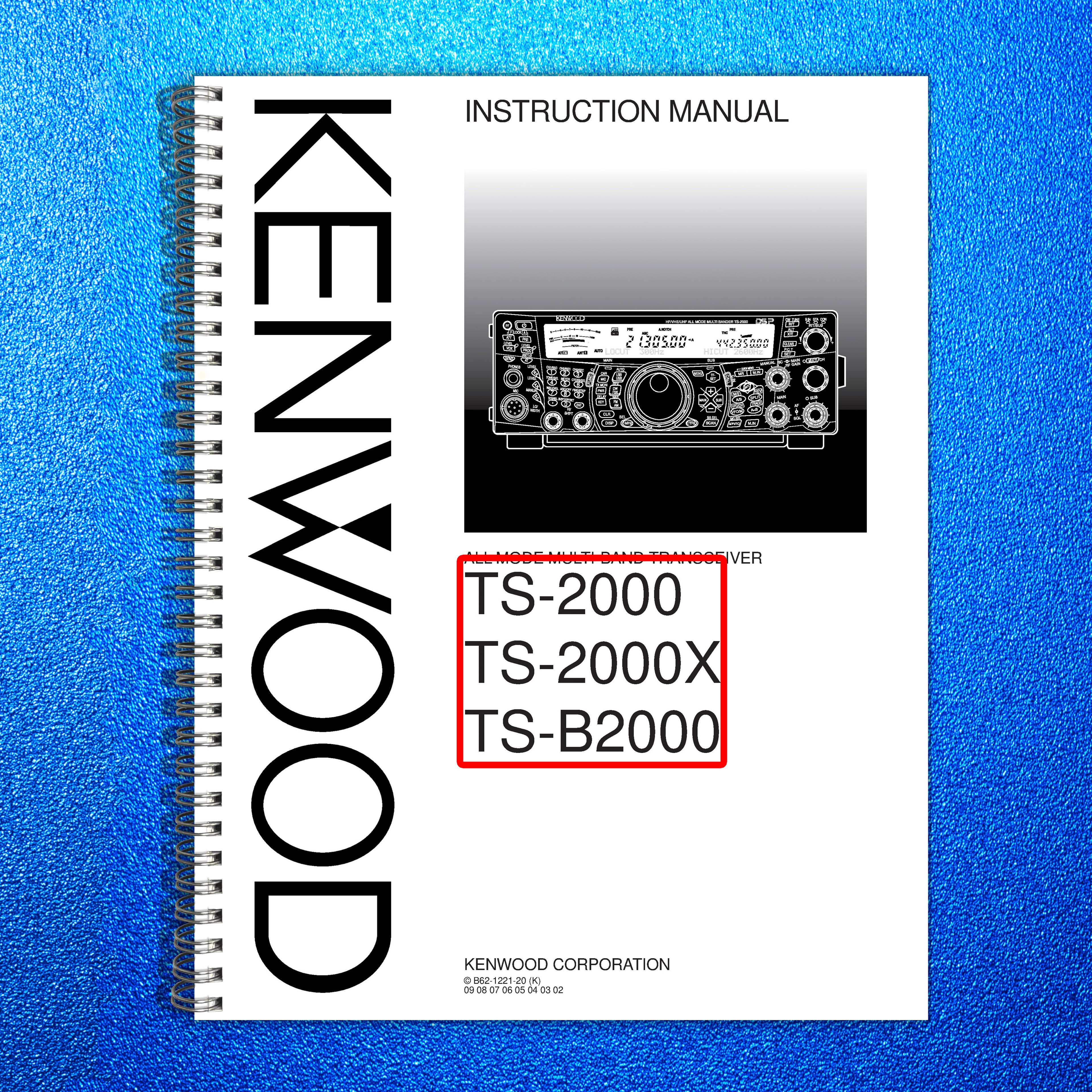 KENWOOD TS-2000 TS-2000X TS-B2000 Transceiver Instruction Manual - WIRE BOUND